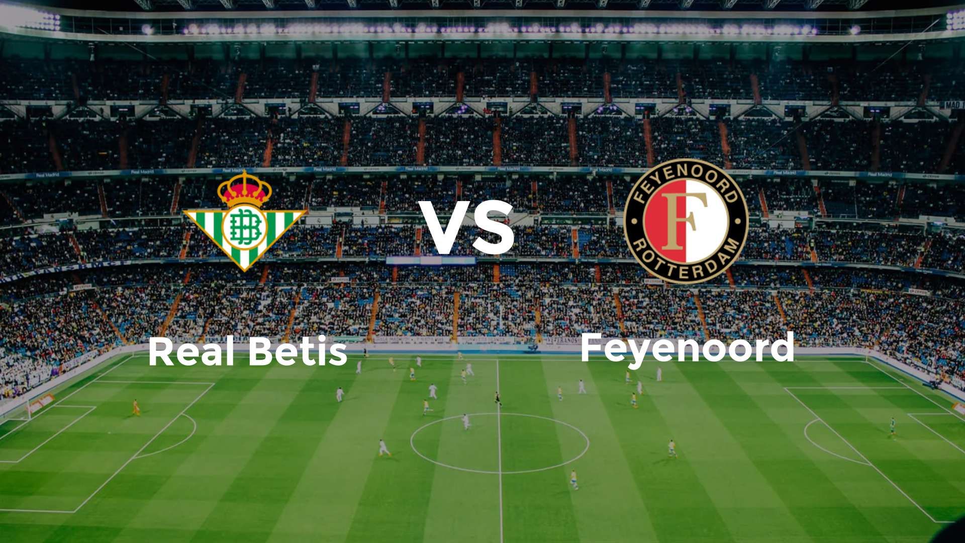 Real Betis vs Feyenoord