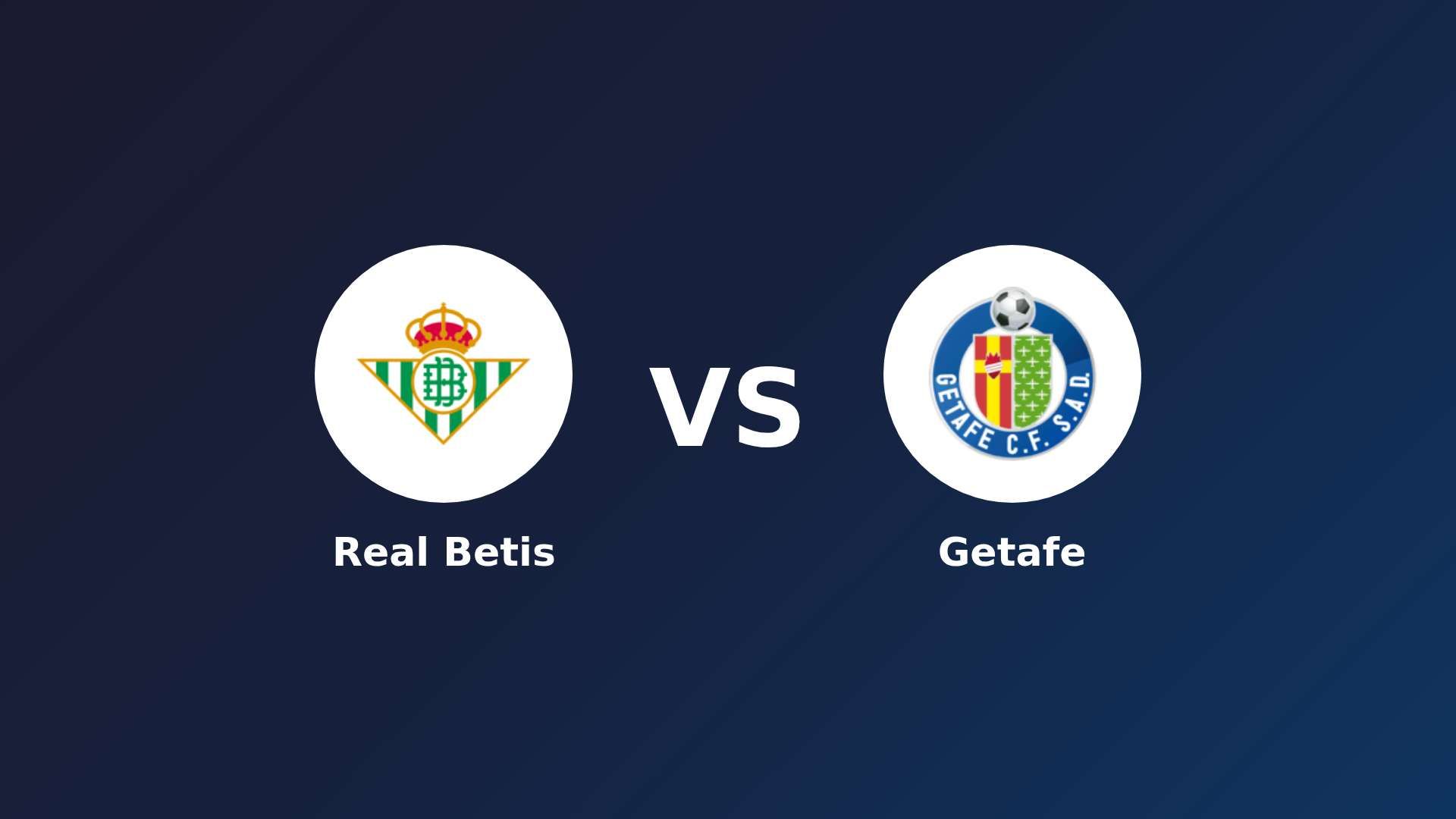 Real Betis vs Getafe