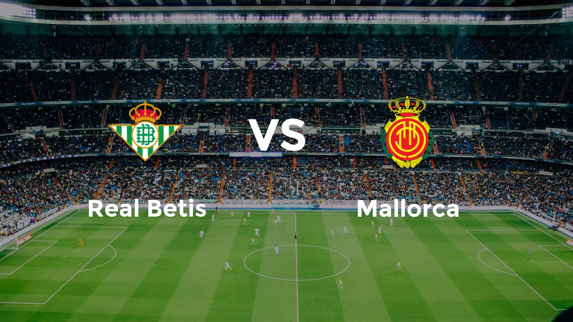 Real Betis vs Mallorca