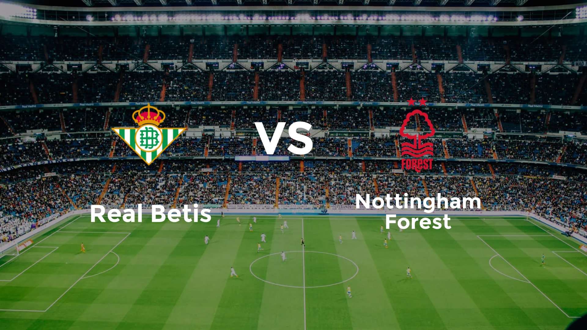 Real Betis vs Nottingham Forest