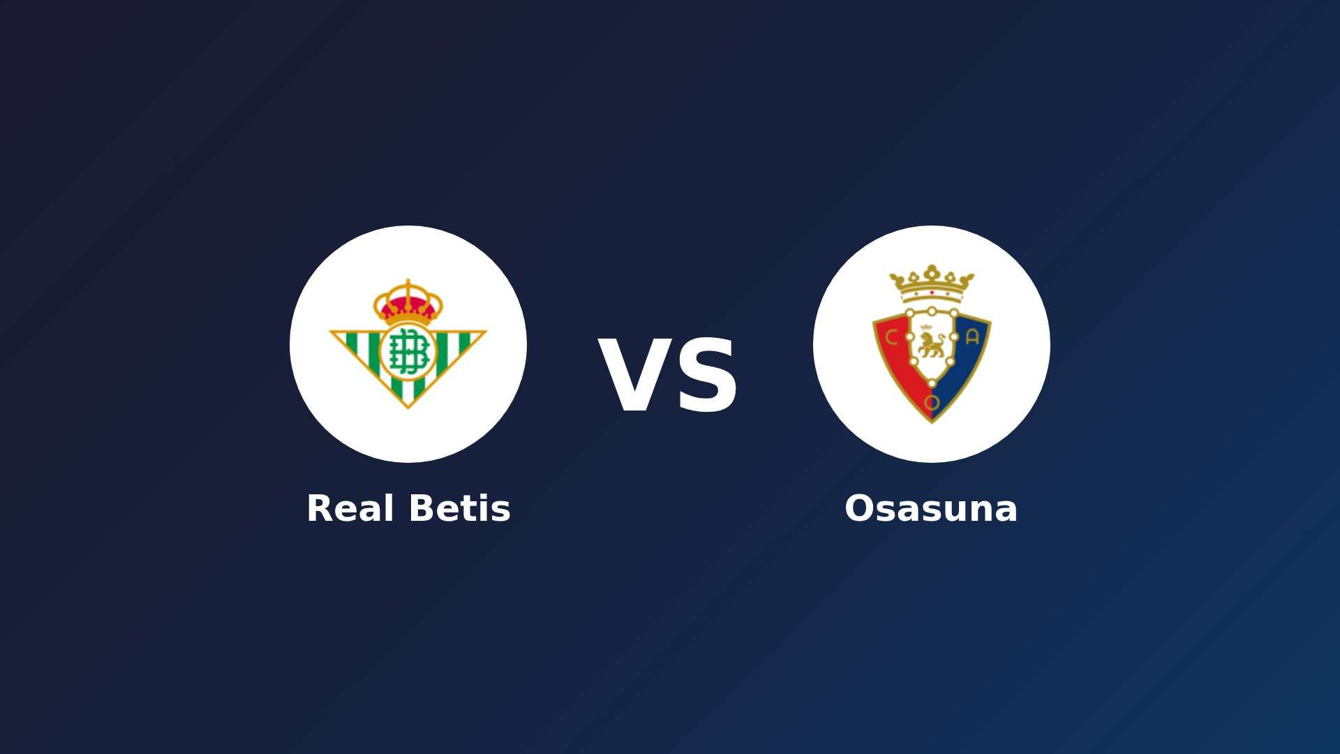 Real Betis vs Osasuna