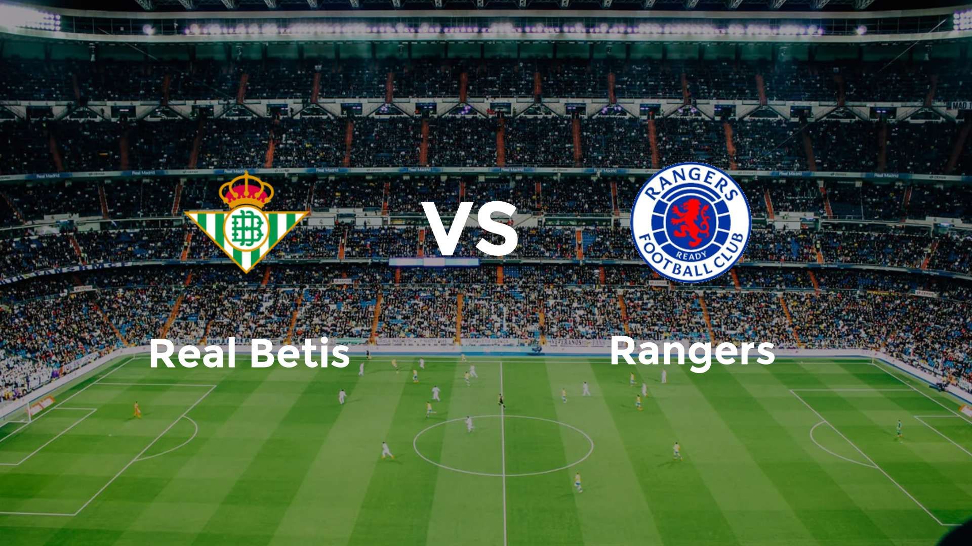 Real Betis vs Rangers
