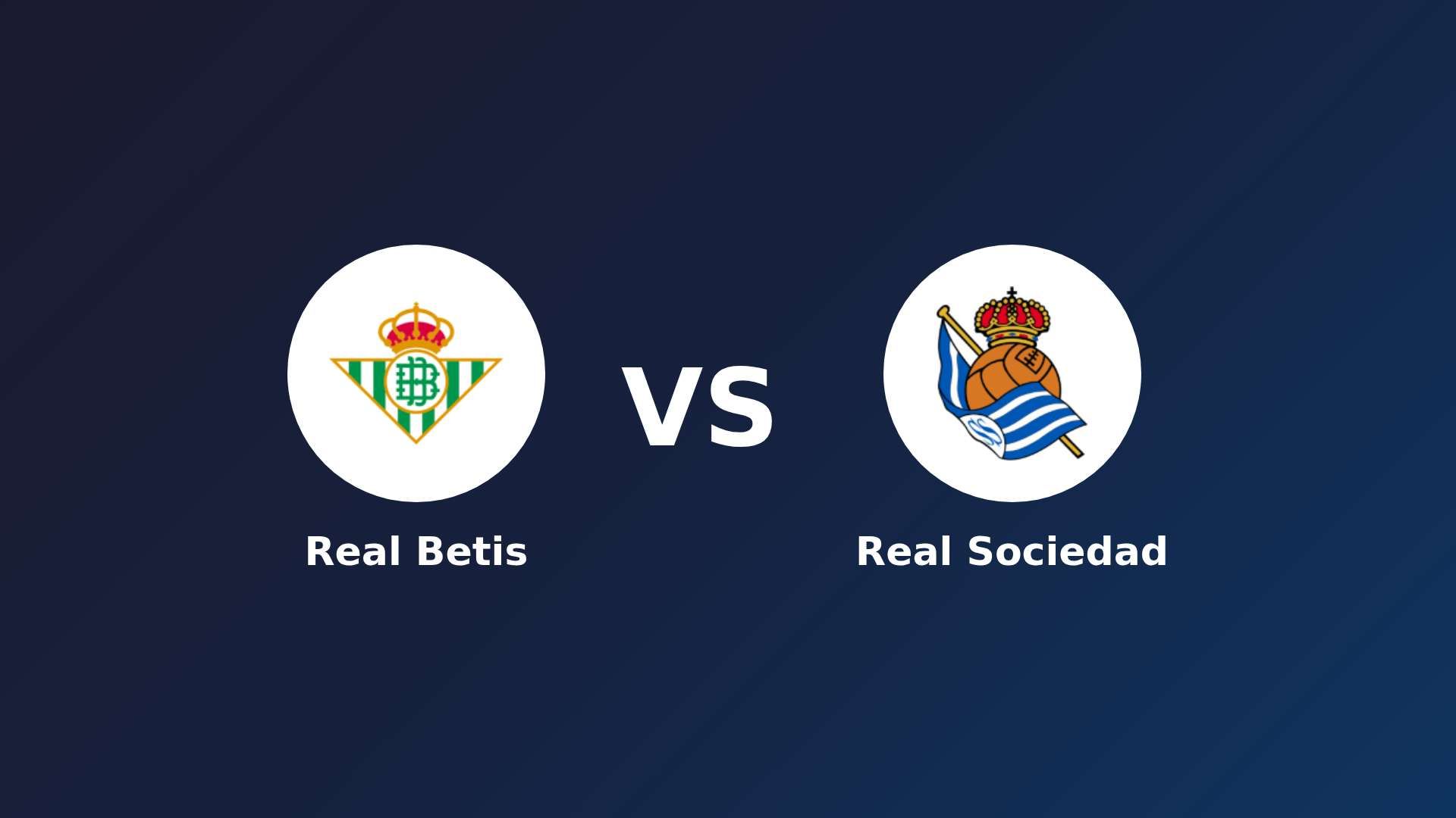 Real Betis vs Real Sociedad