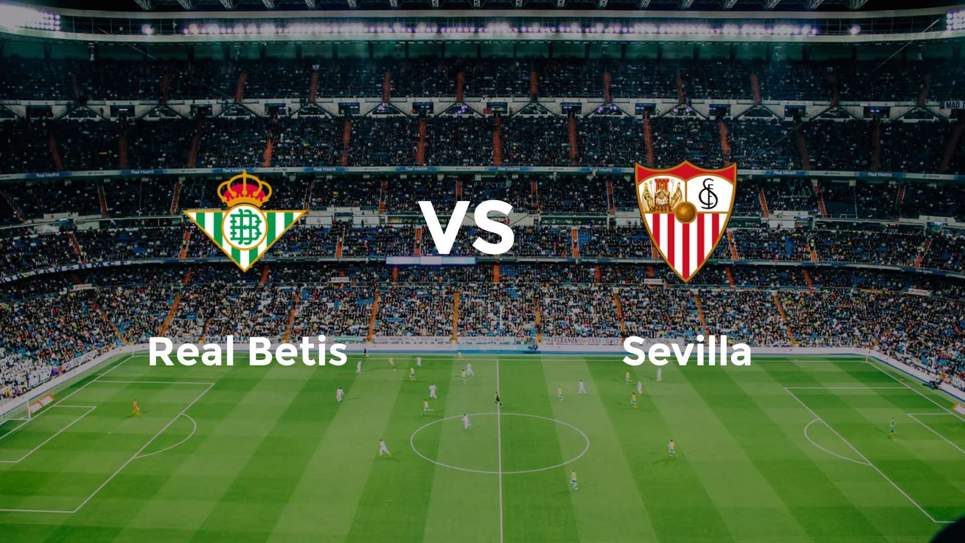 Real Betis vs Sevilla