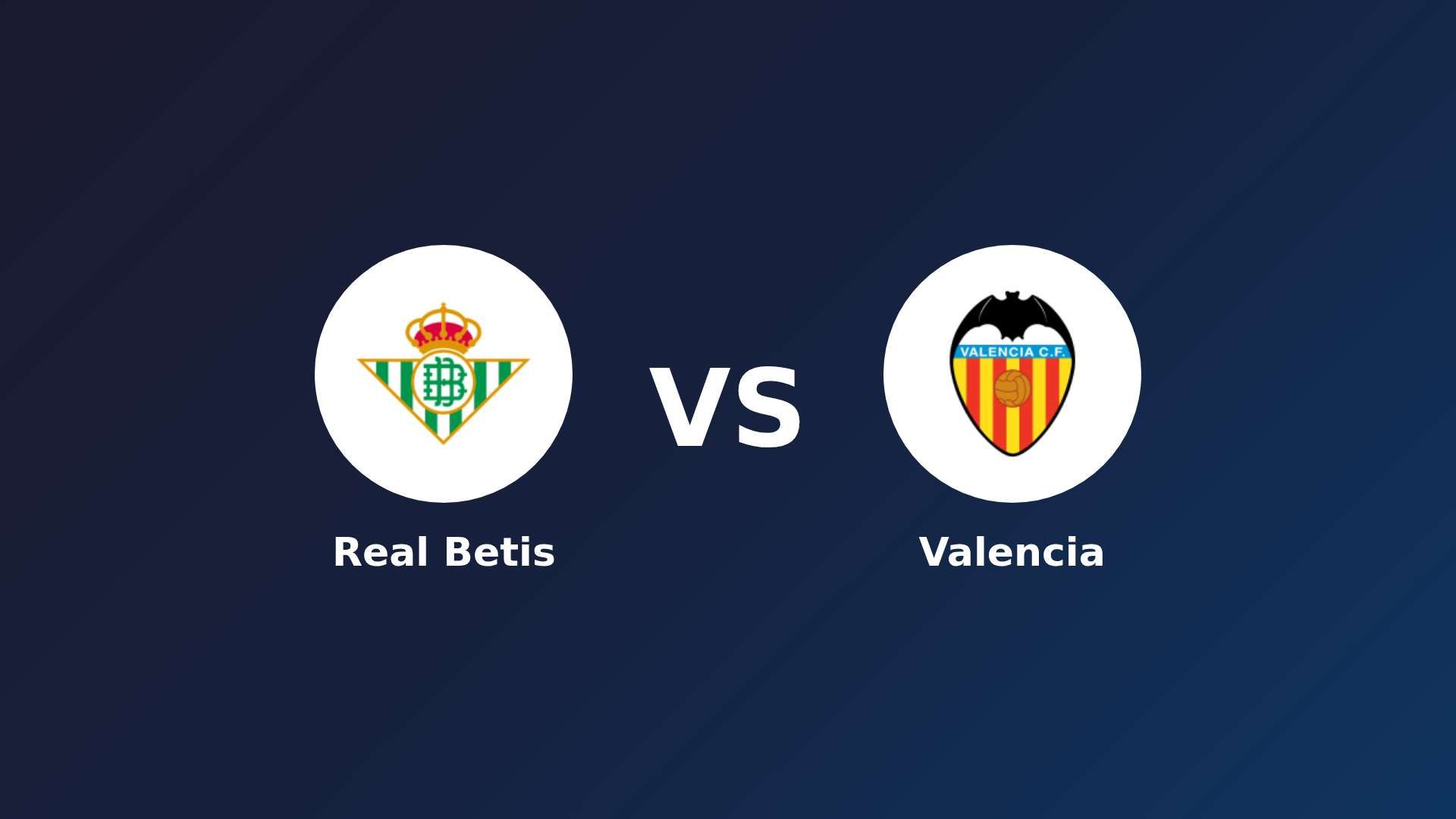 Real Betis vs Valencia