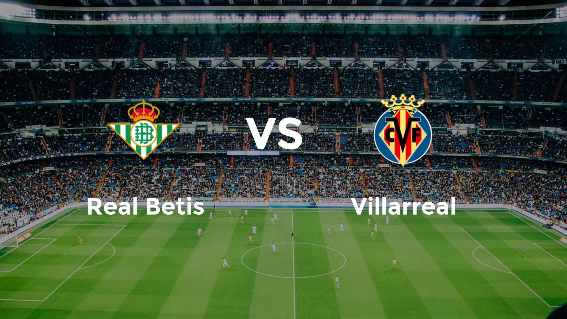 Real Betis vs Villarreal