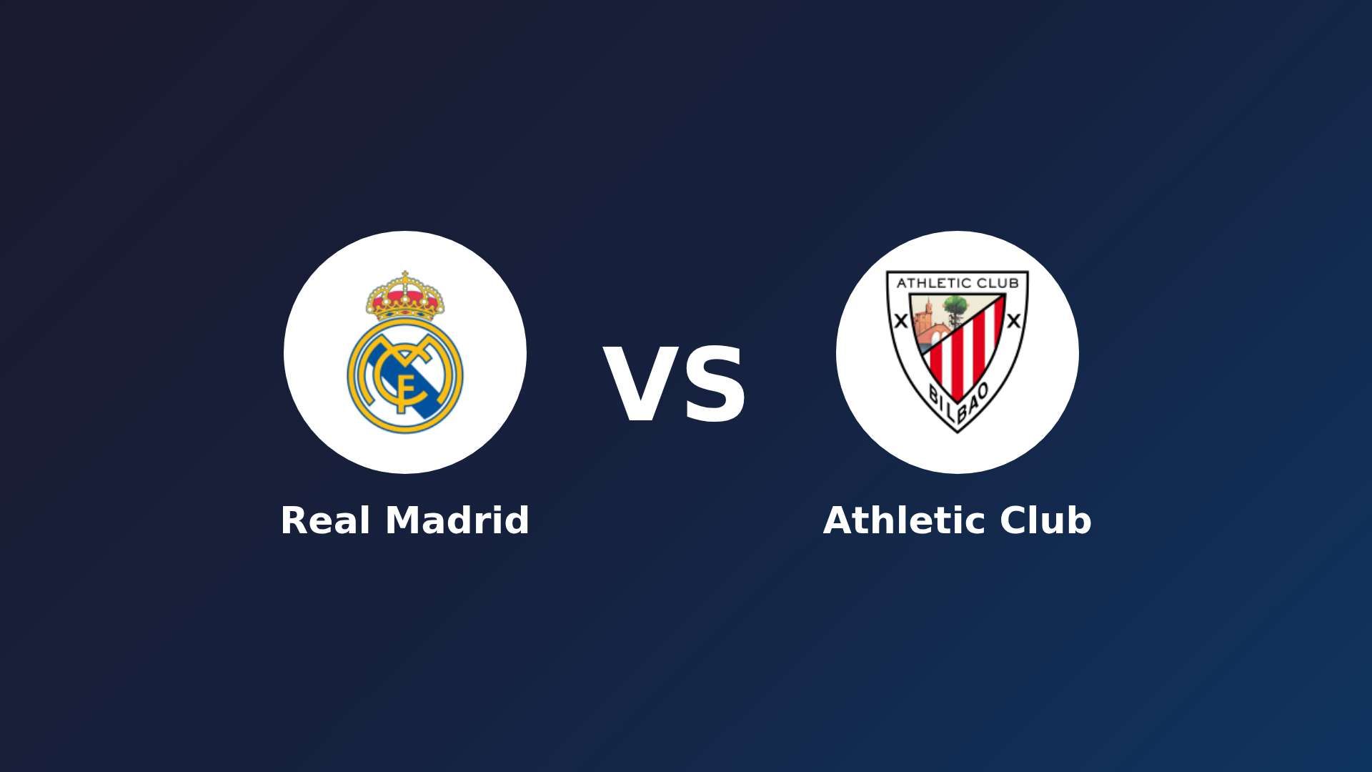 Real Madrid vs Athletic Club
