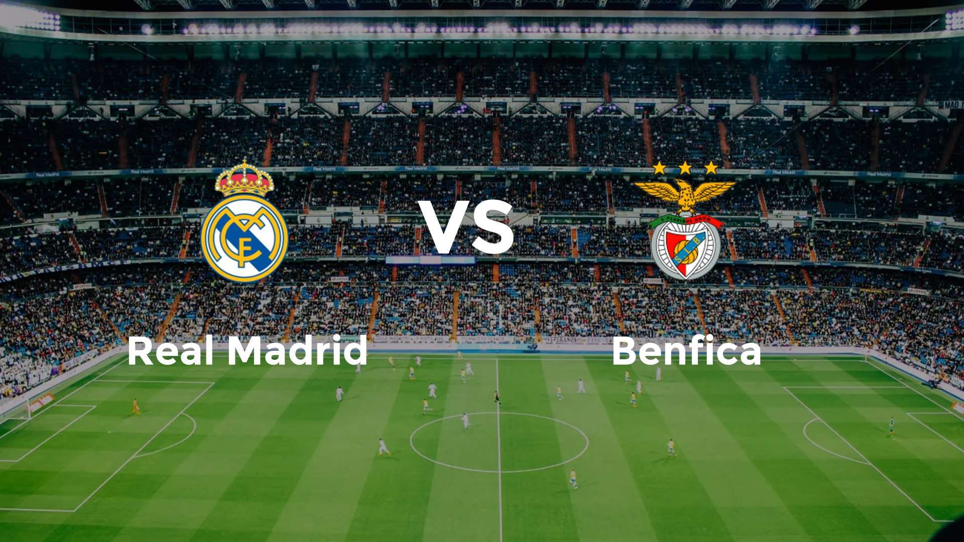 Real Madrid vs Benfica