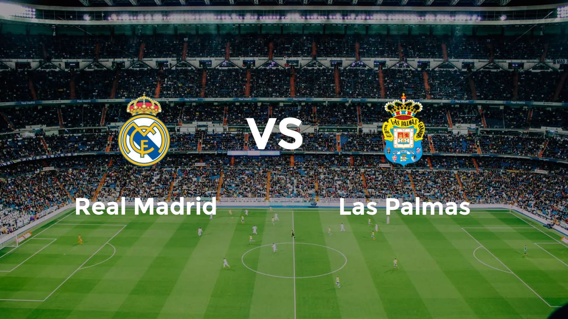 Real Madrid vs Las Palmas