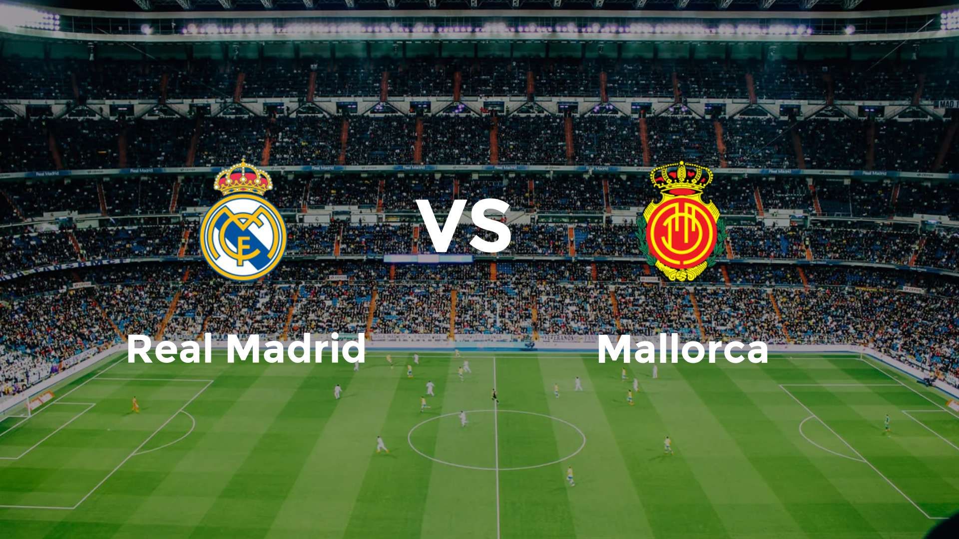 Real Madrid vs Mallorca