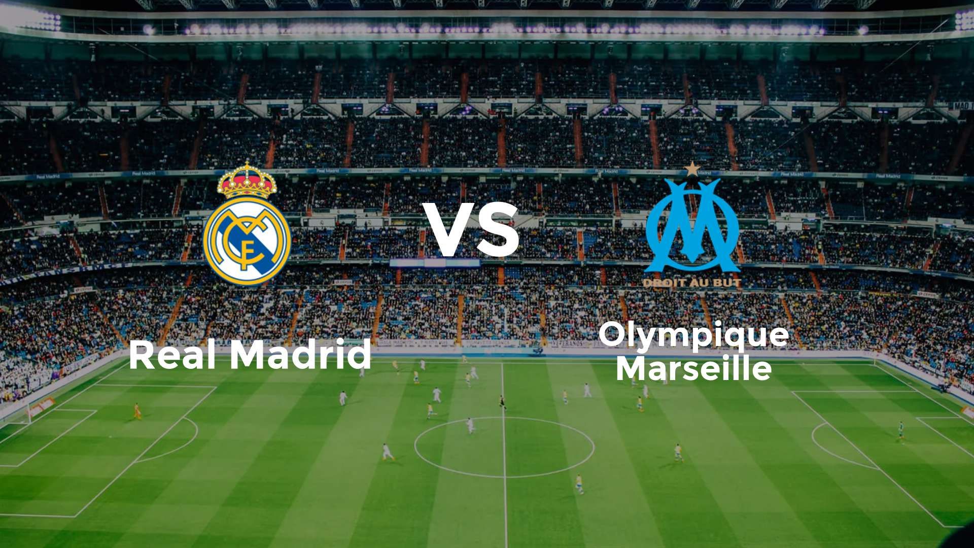 Real Madrid vs Olympique Marseille