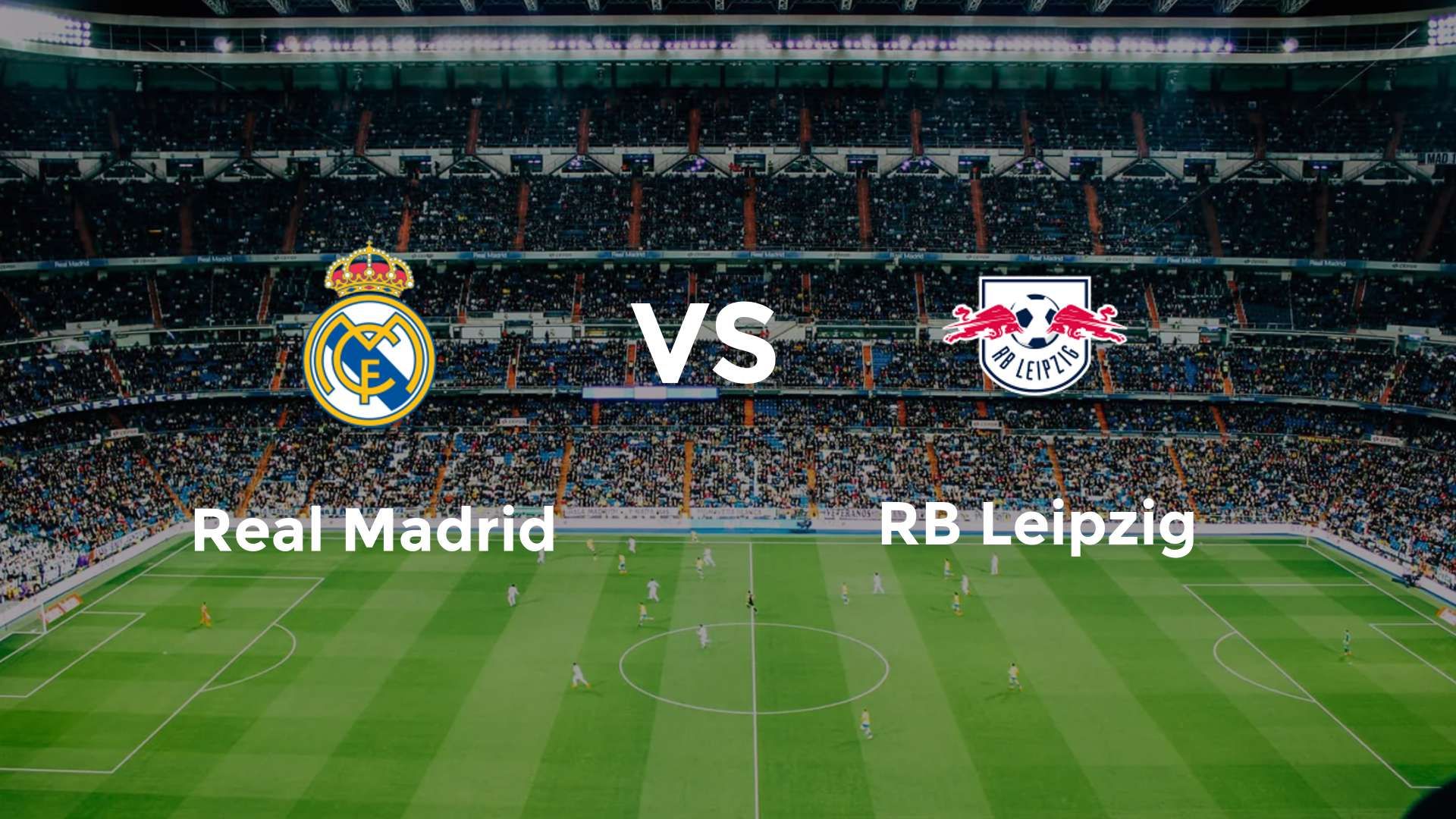Real Madrid vs RB Leipzig