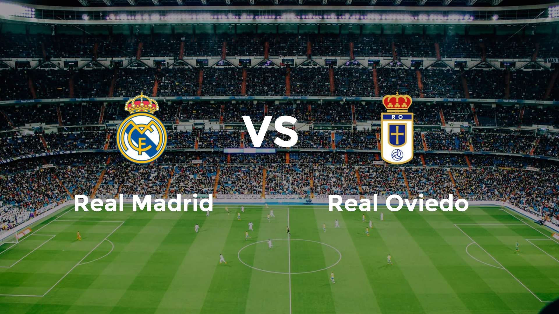 Real Madrid vs Real Oviedo