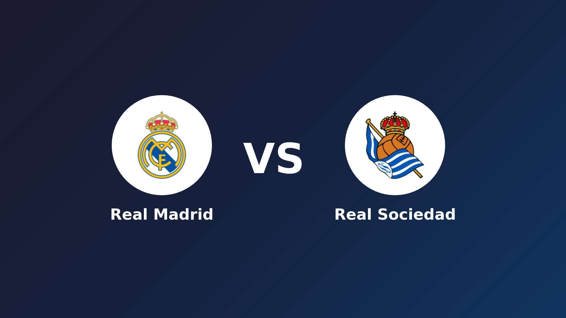 Real Madrid vs Real Sociedad