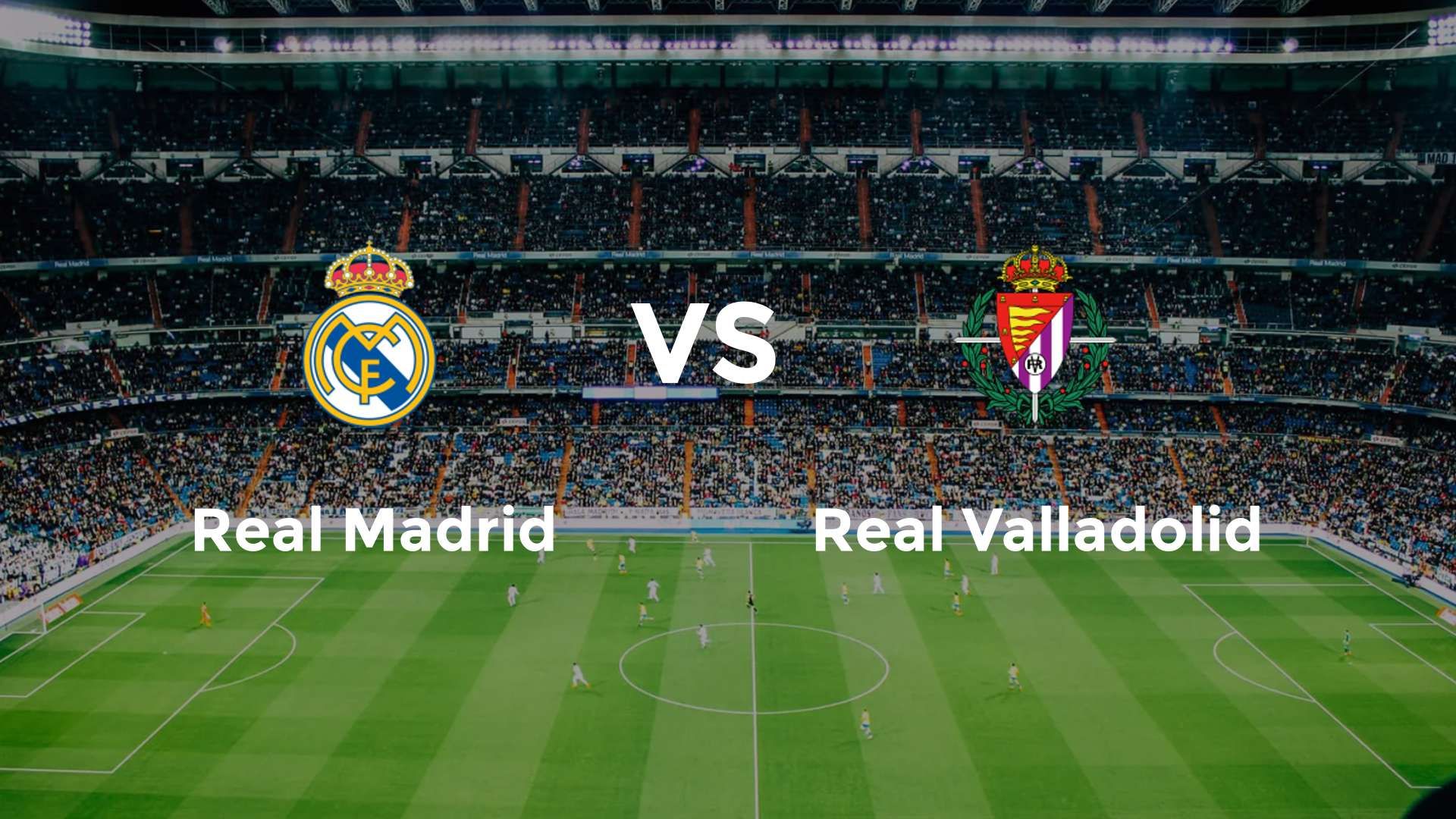 Real Madrid vs Real Valladolid