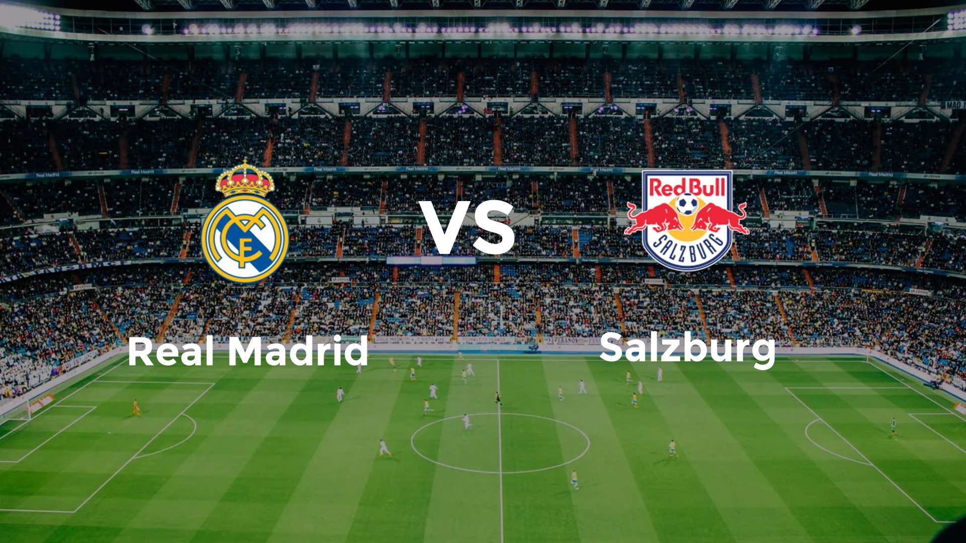 Real Madrid vs Salzburg