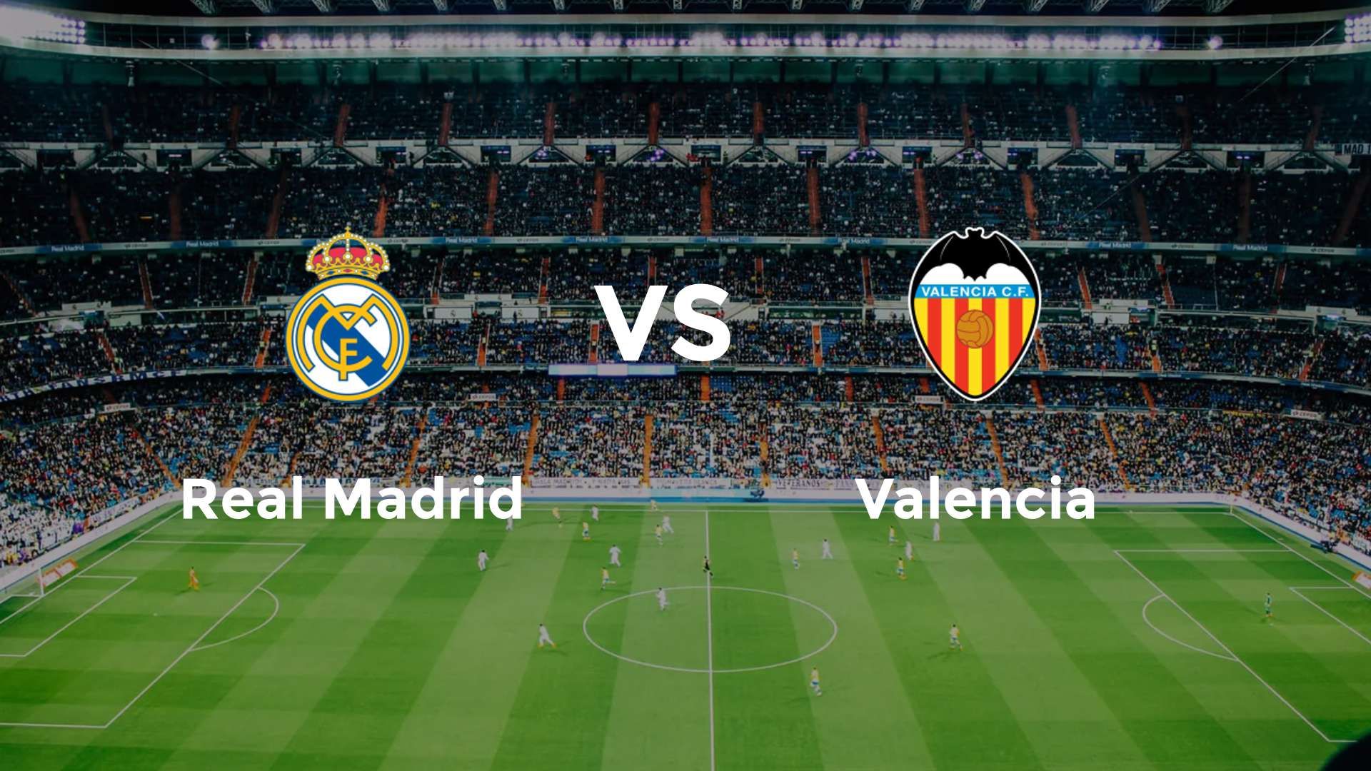 Real Madrid vs Valencia