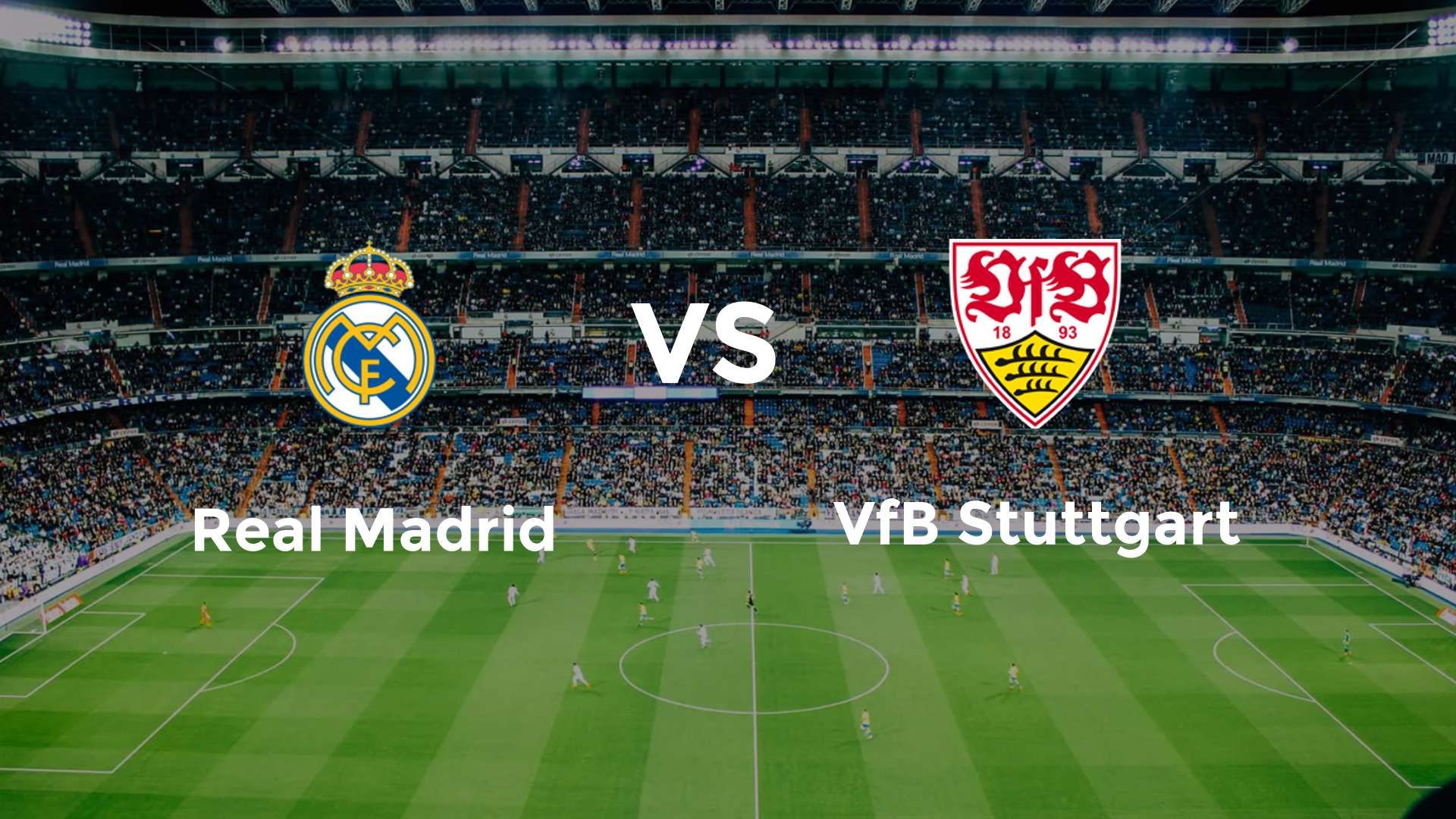 Real Madrid vs VfB Stuttgart