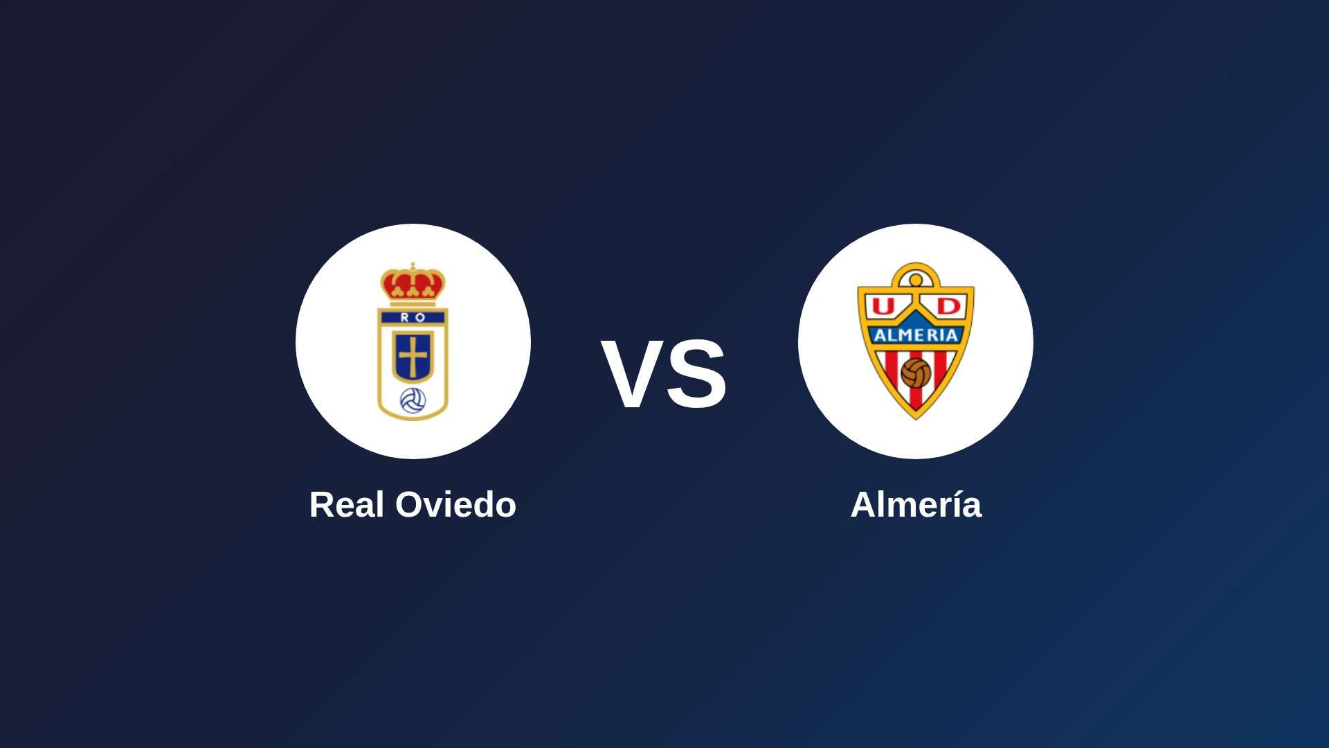 Real Oviedo vs Almería