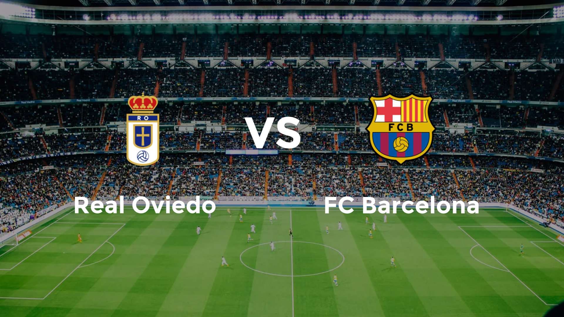 Real Oviedo vs FC Barcelona