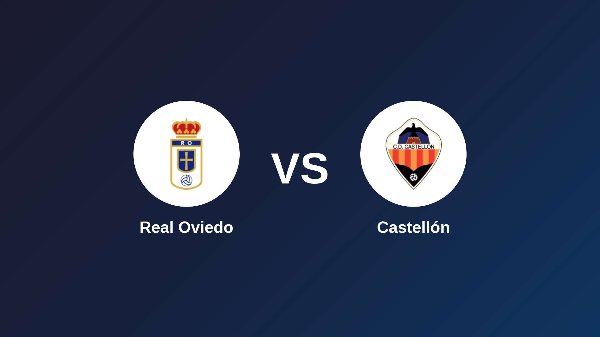 Real Oviedo vs Castellón