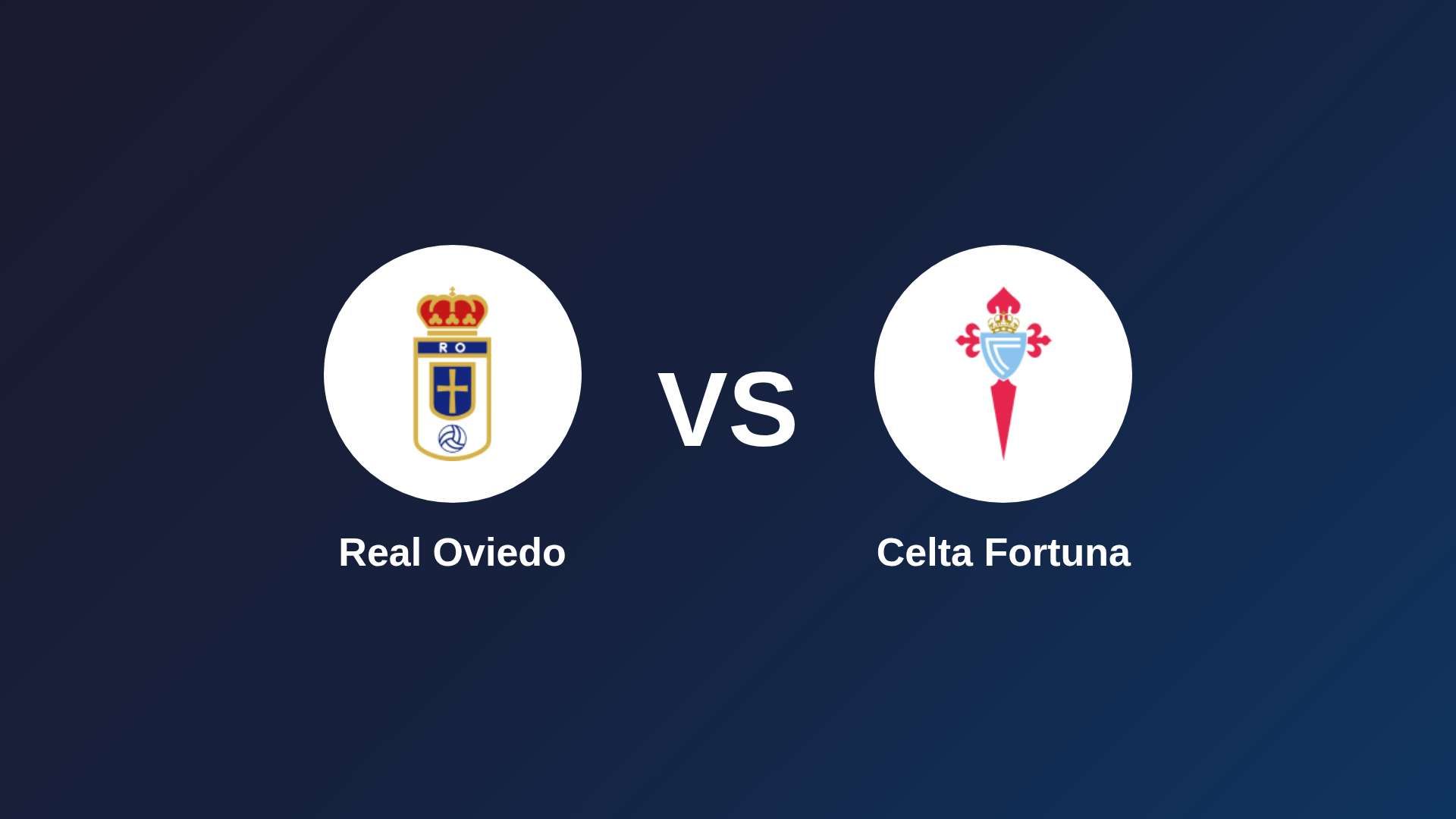 Real Oviedo vs Celta Fortuna