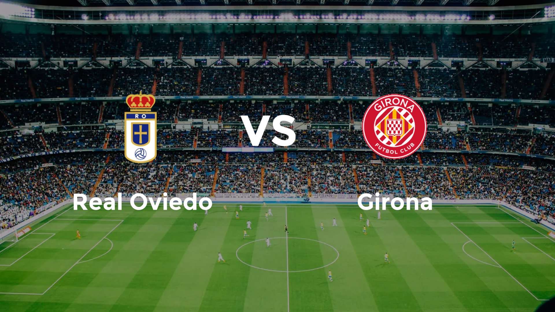 Real Oviedo vs Girona