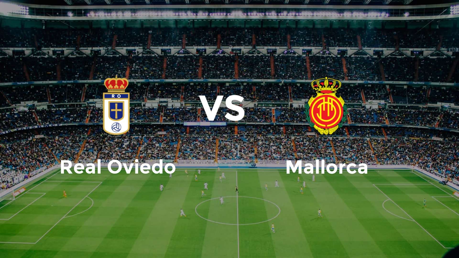 Real Oviedo vs Mallorca