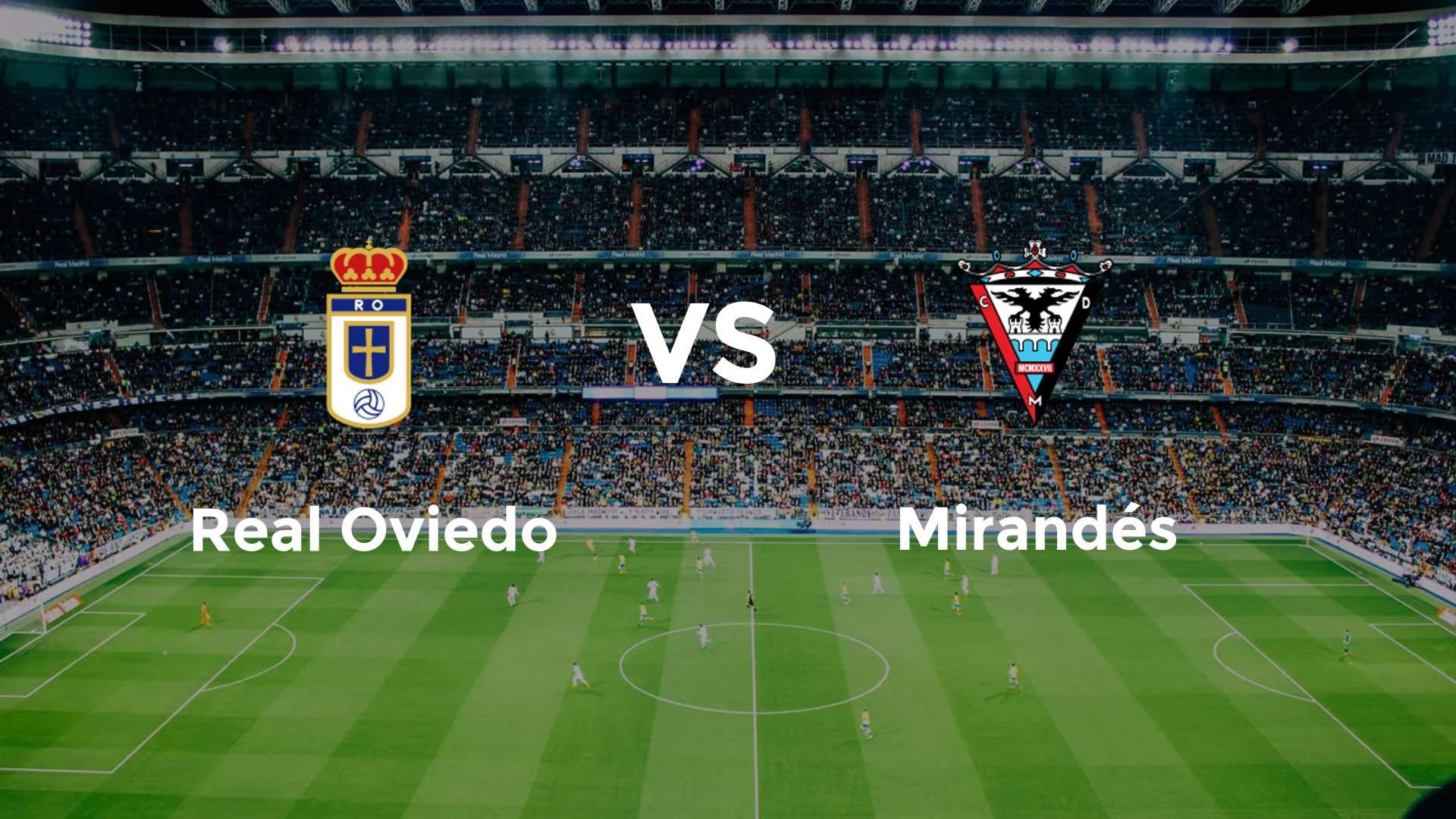 Real Oviedo vs Mirandés