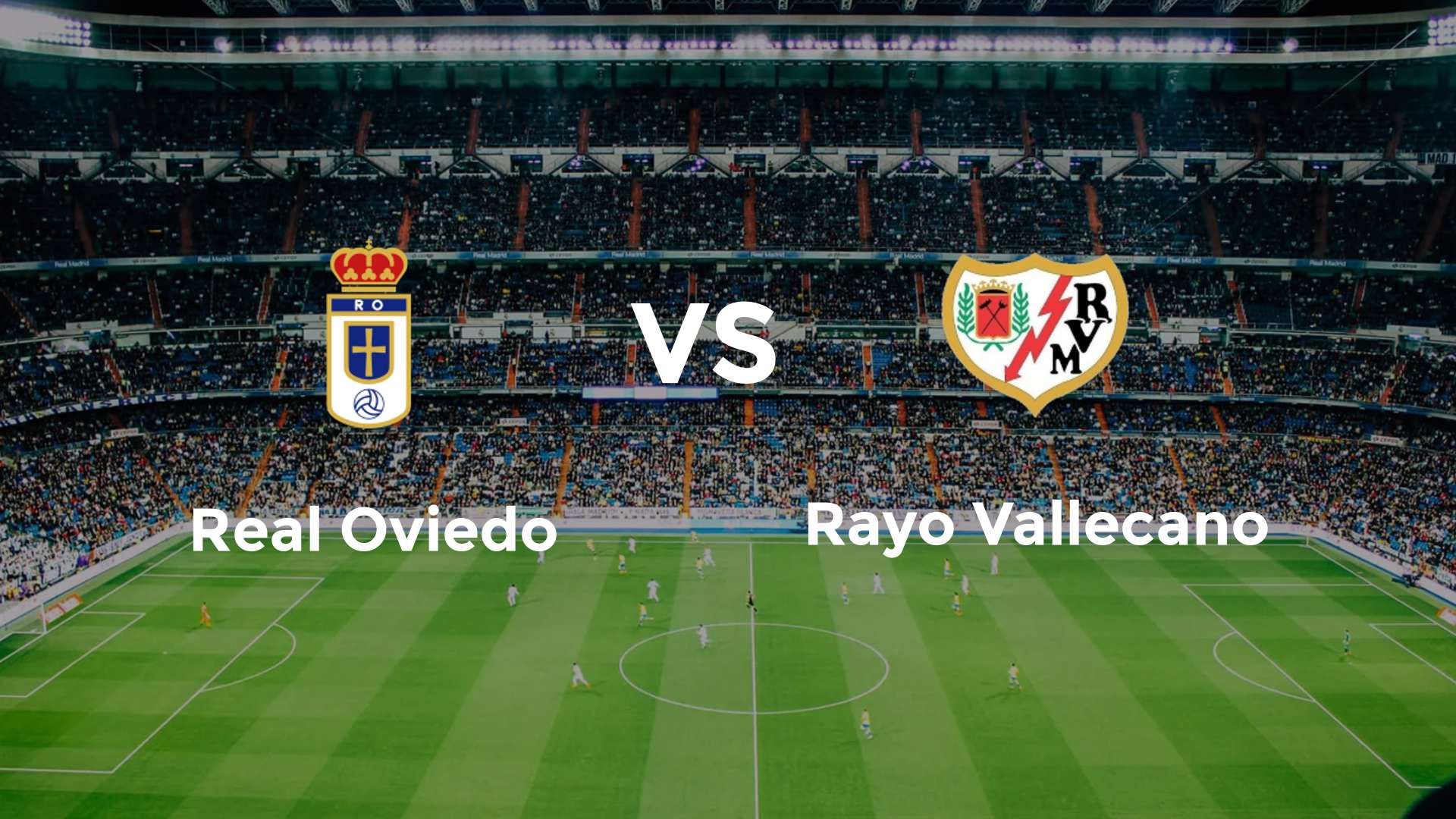 Real Oviedo vs Rayo Vallecano
