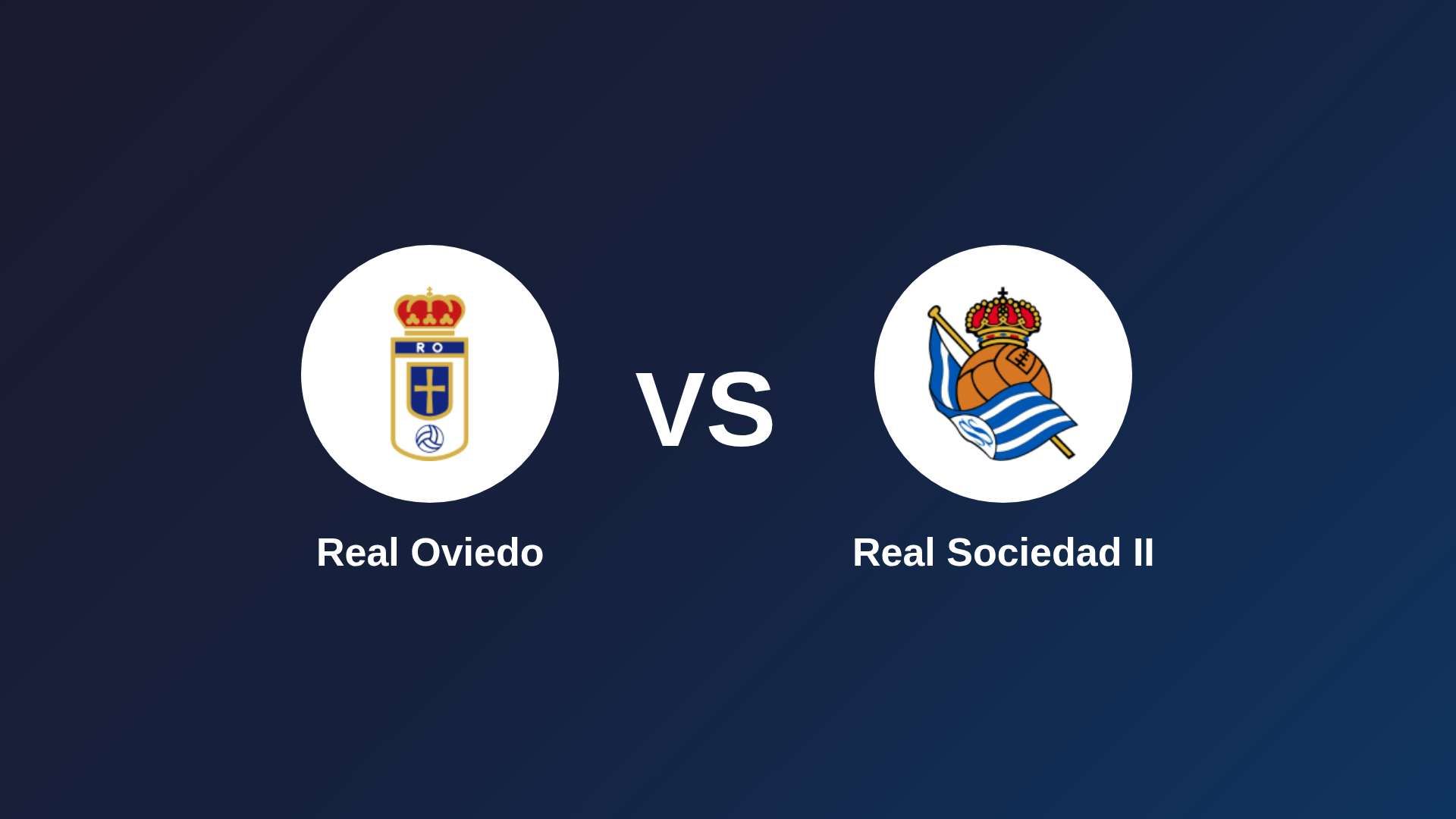 Real Oviedo vs Real Sociedad II