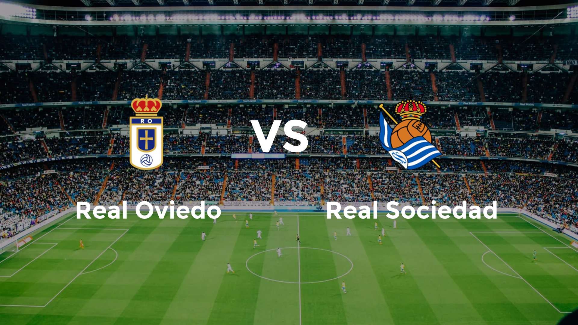 Real Oviedo vs Real Sociedad