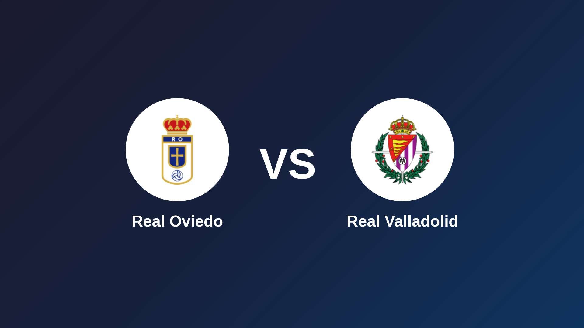 Real Oviedo vs Real Valladolid