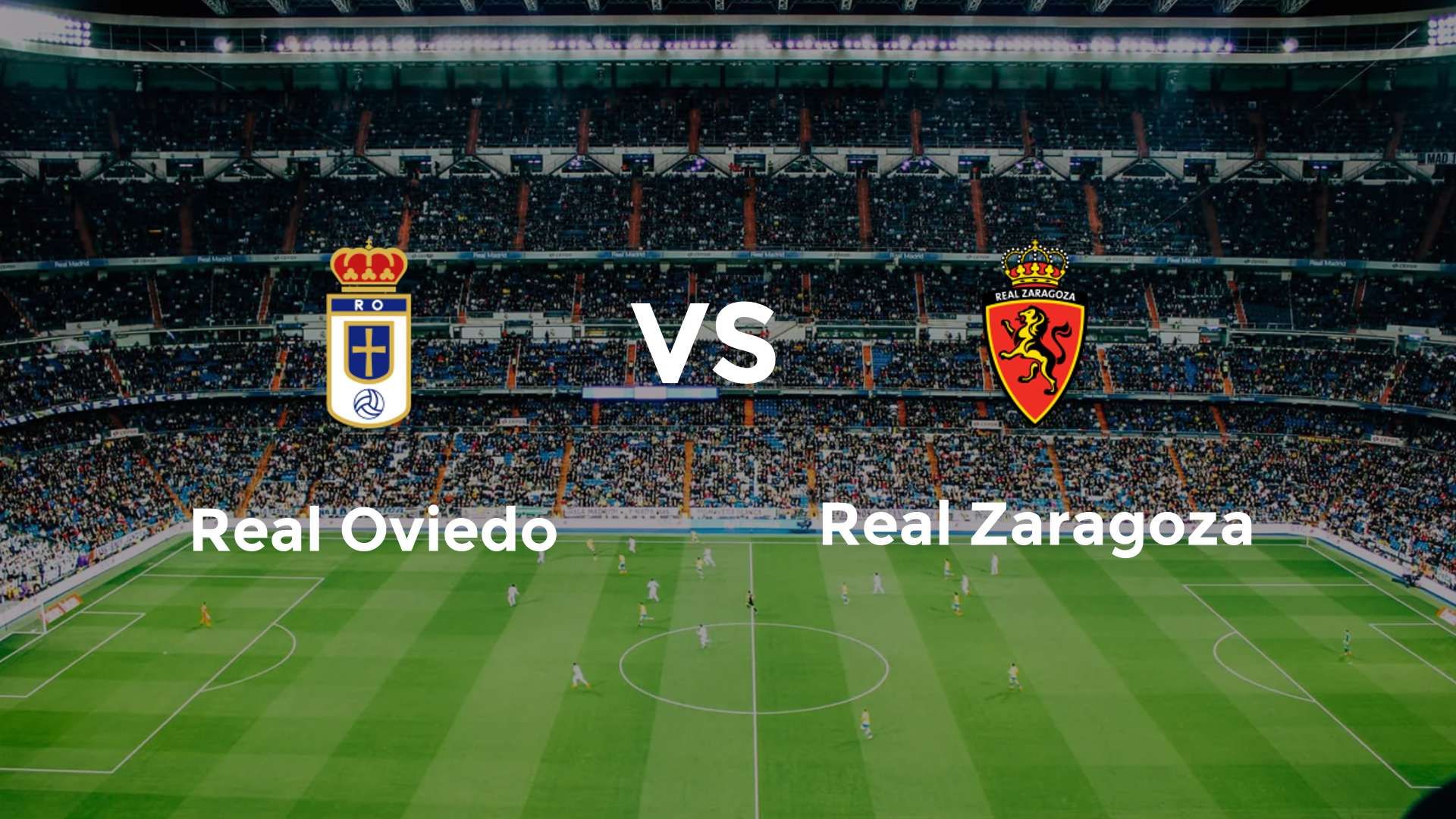 Real Oviedo vs Real Zaragoza