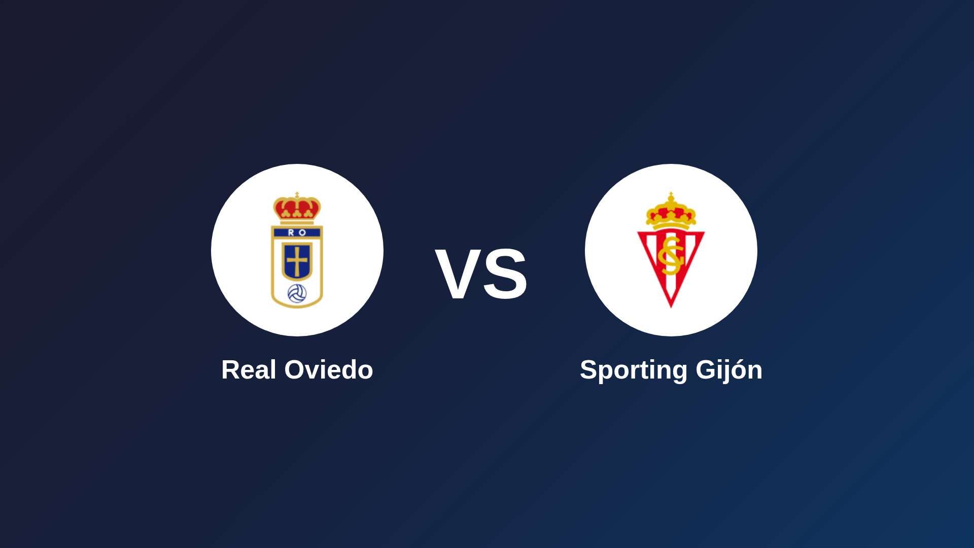 Real Oviedo vs Sporting Gijón
