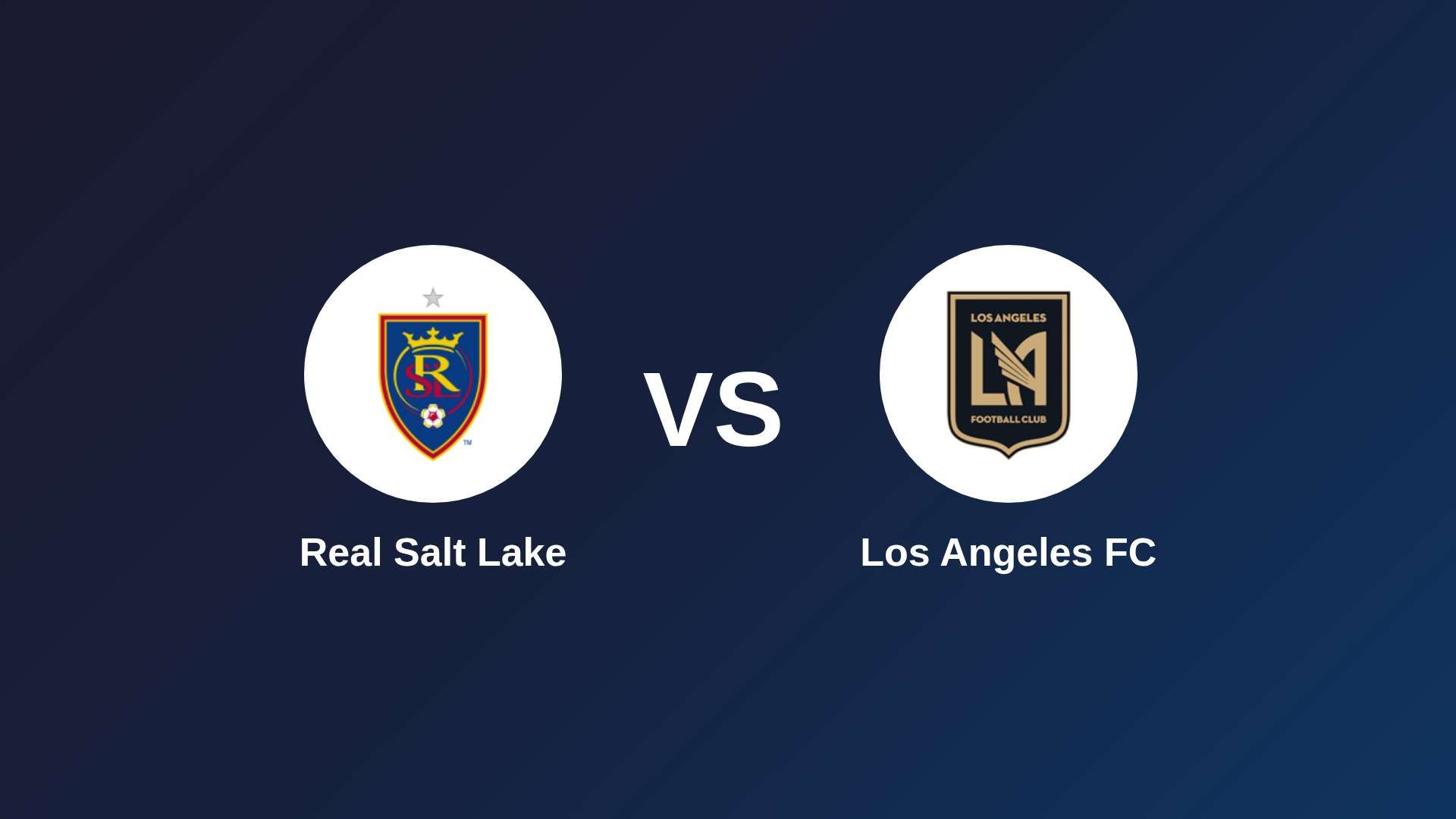 Real Salt Lake vs Los Angeles FC