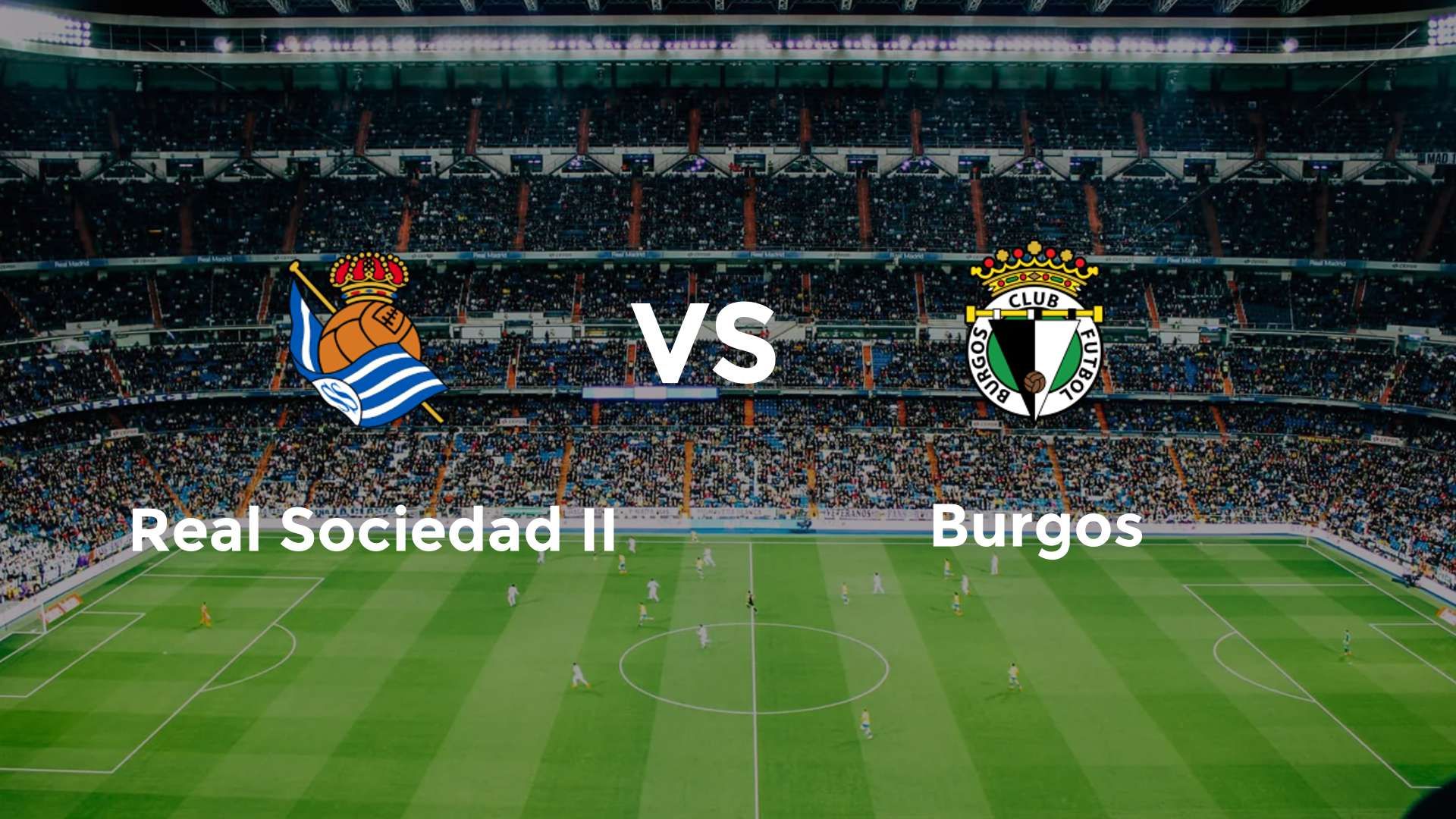 Real Sociedad II vs Burgos
