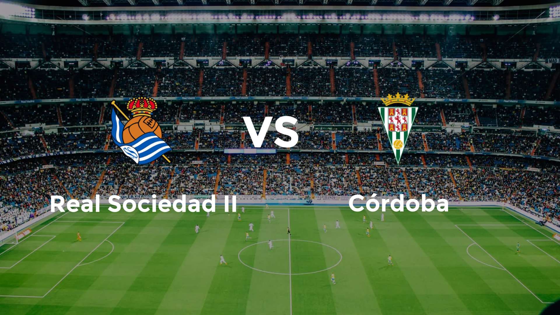 Real Sociedad II vs Córdoba