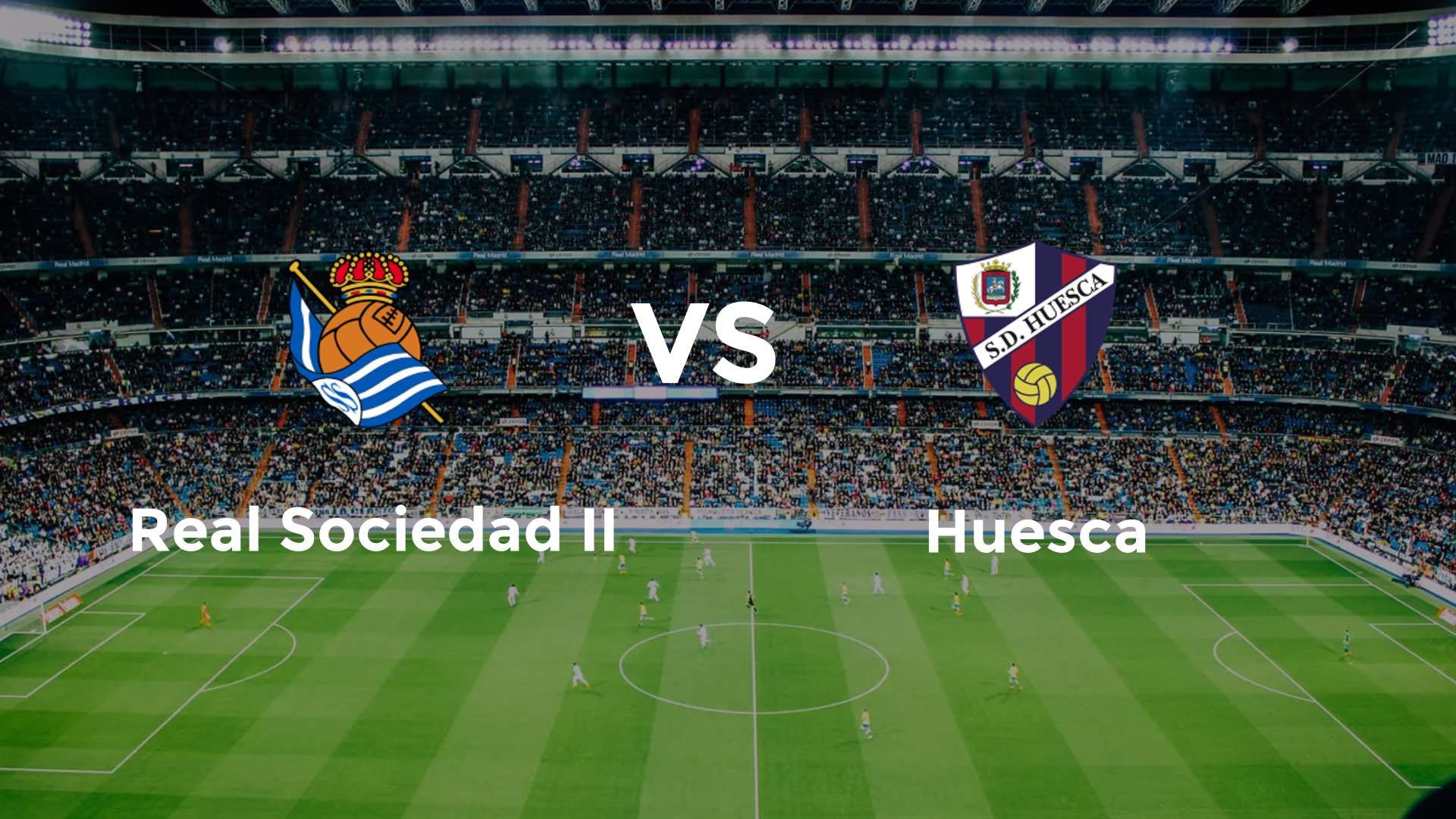 Real Sociedad II vs Huesca