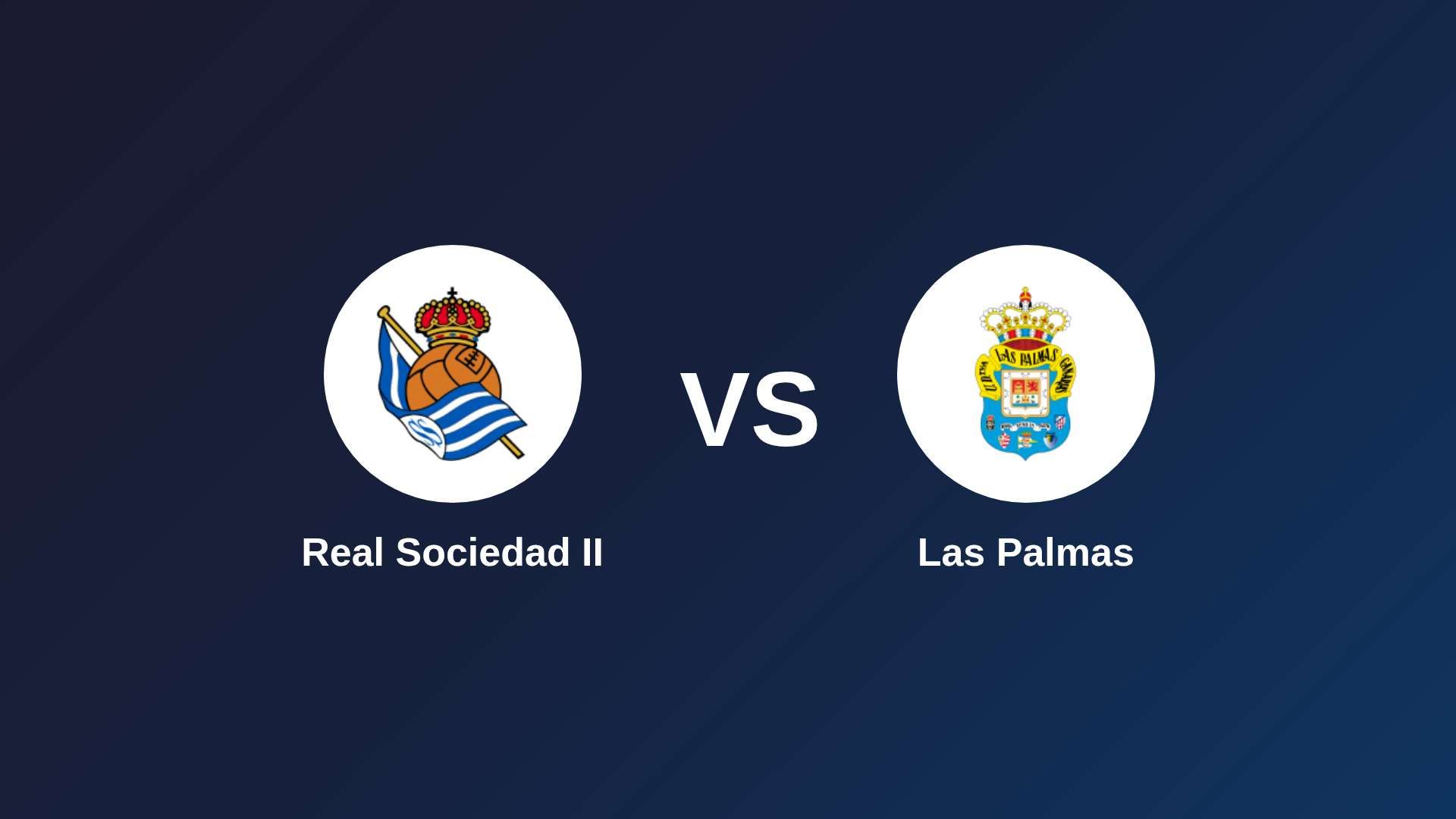 Real Sociedad II vs Las Palmas