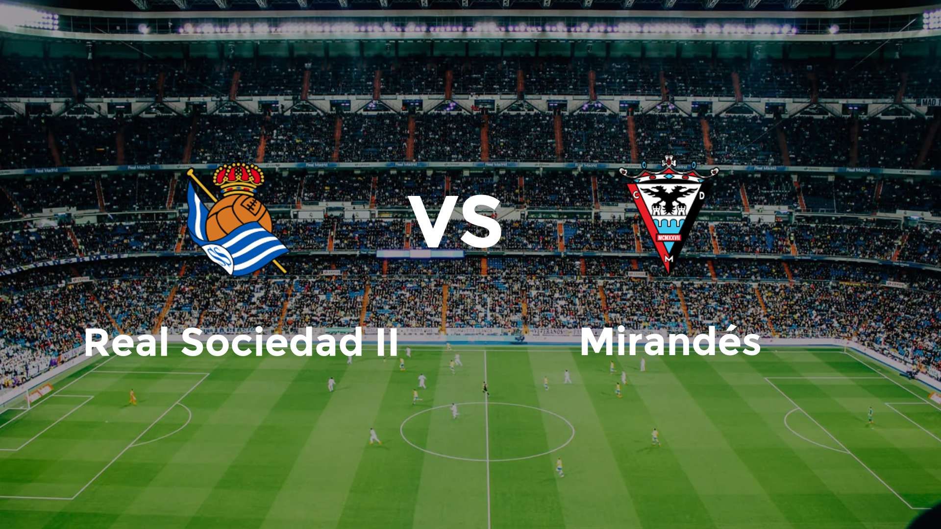 Real Sociedad II vs Mirandés