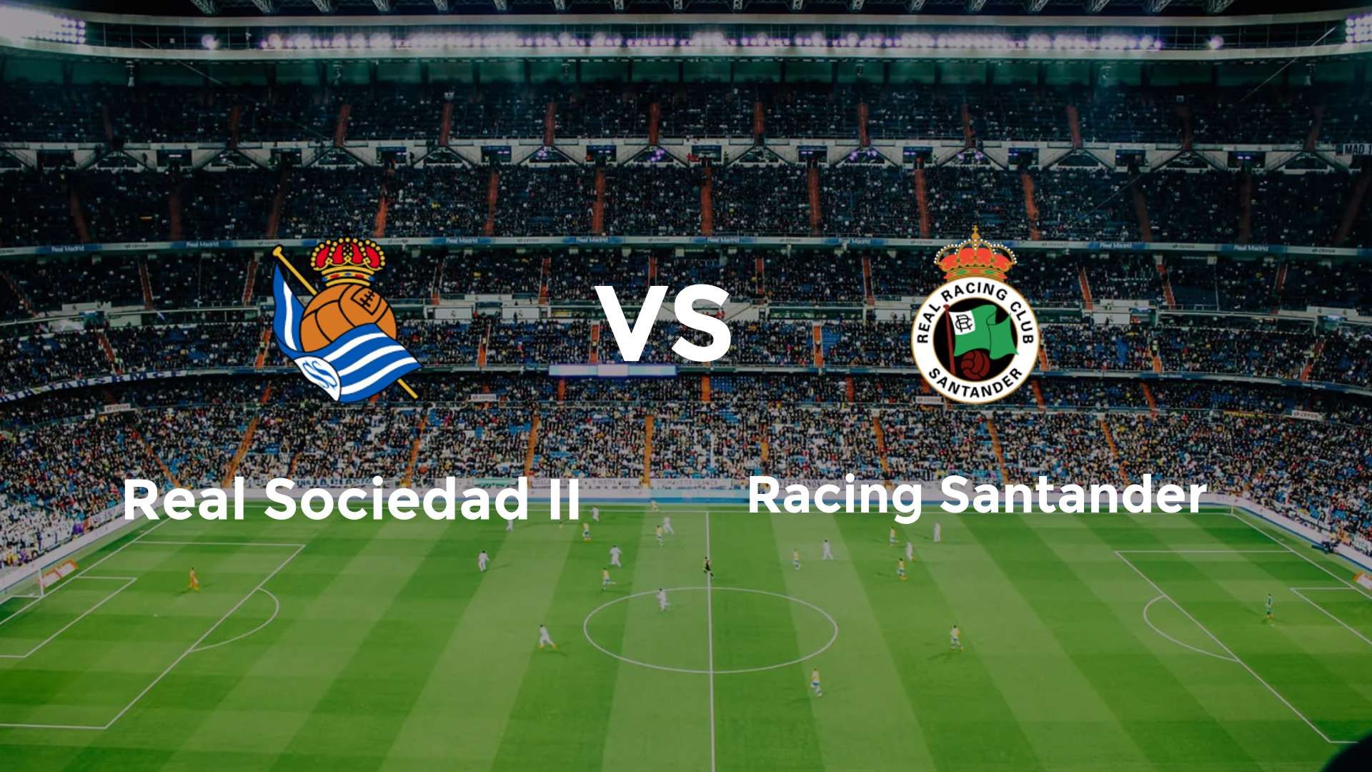 Real Sociedad II vs Racing Santander