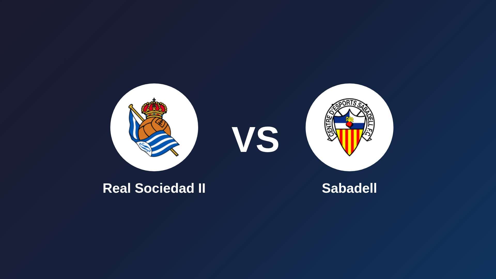 Real Sociedad II vs Sabadell