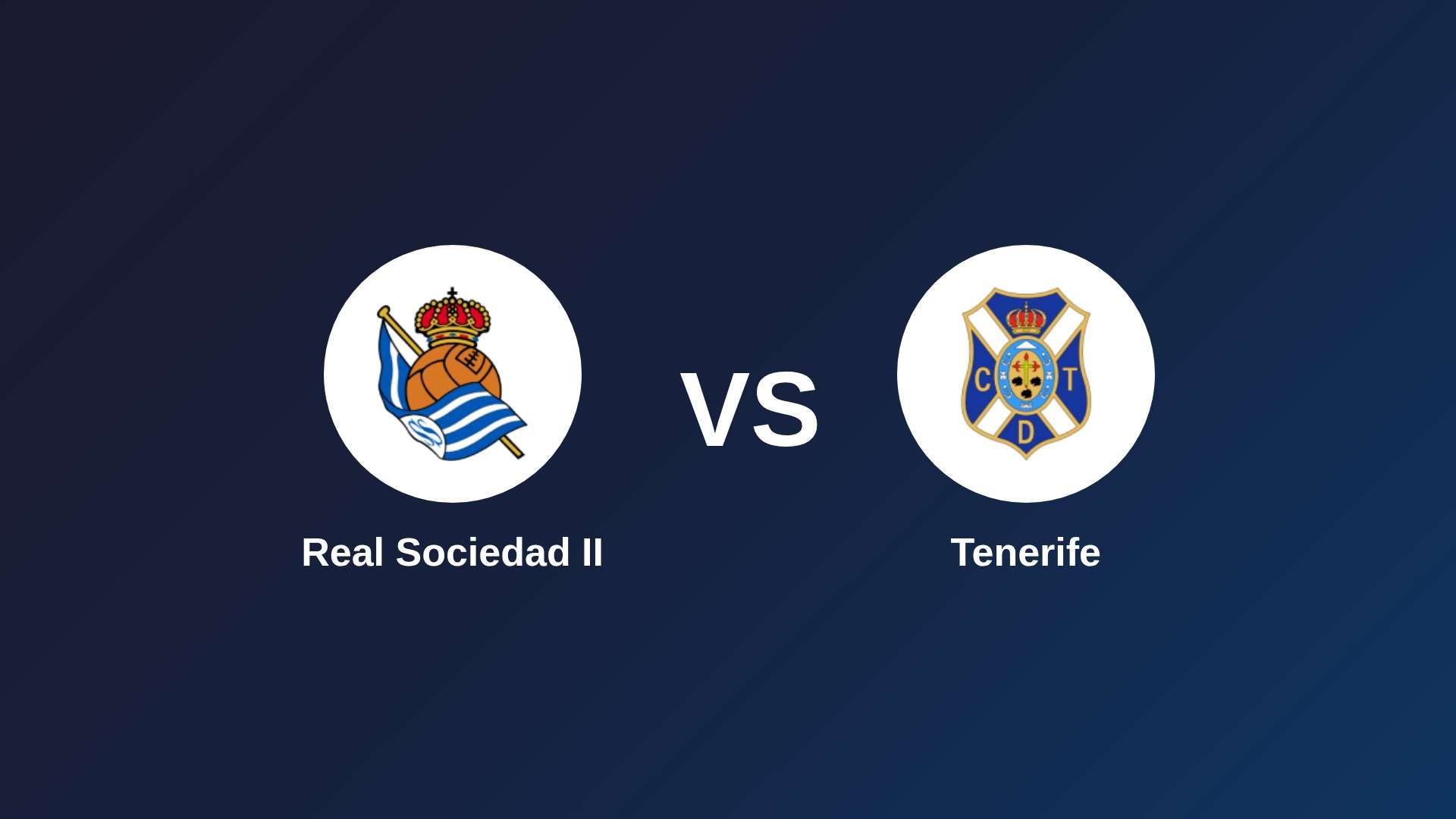 Real Sociedad II vs Tenerife