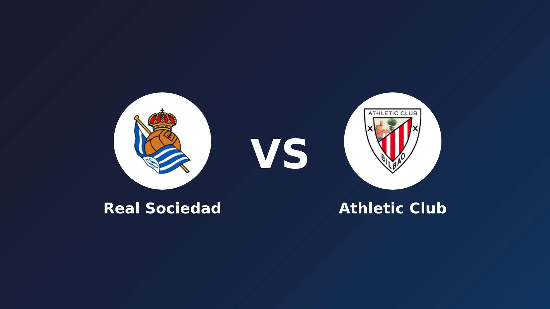 Real Sociedad vs Athletic Club