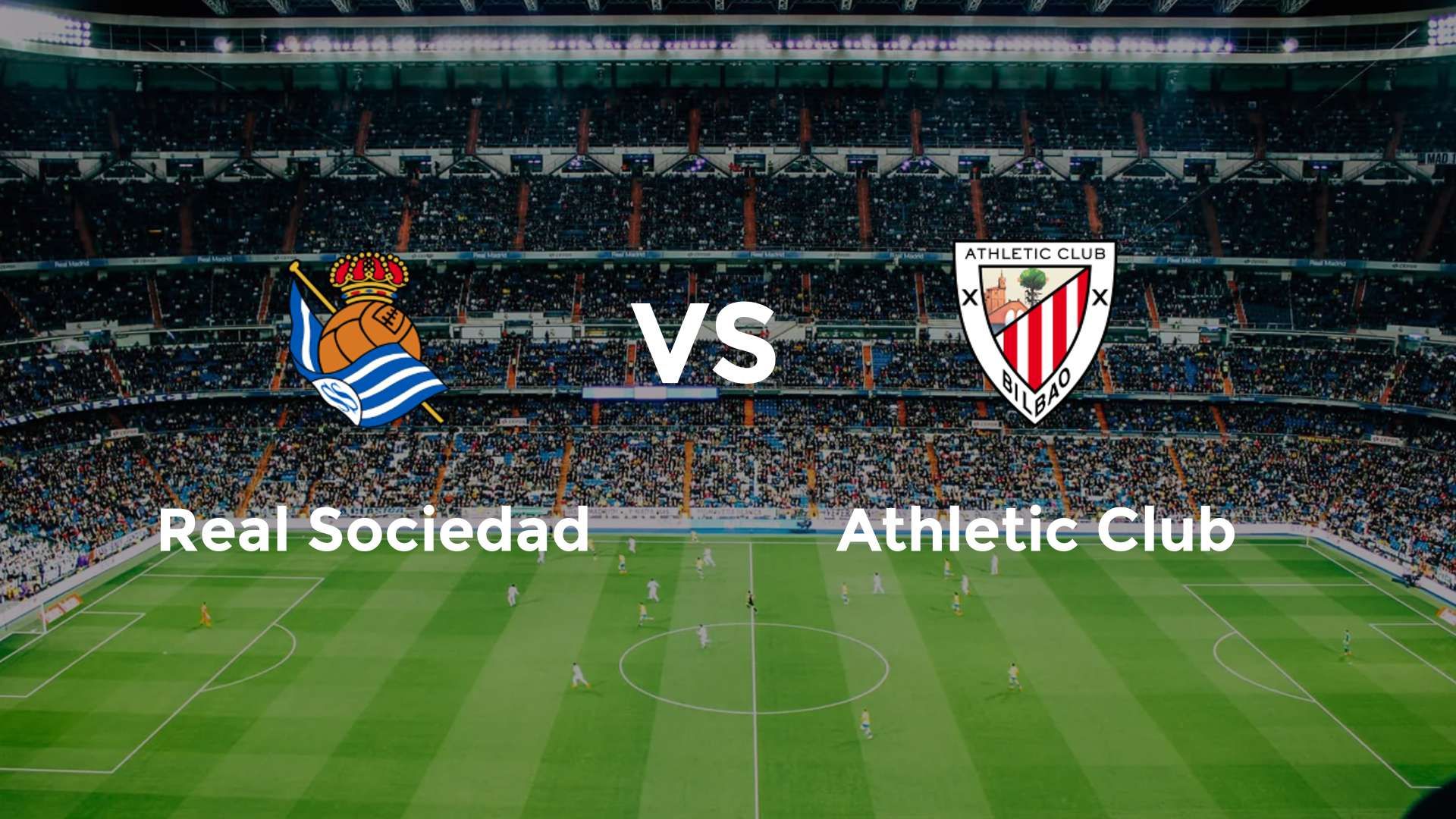 Real Sociedad vs Athletic Club