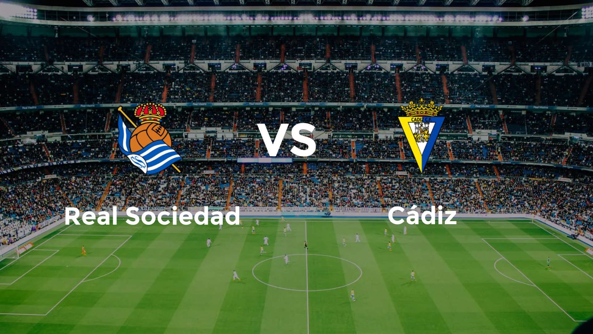 Real Sociedad vs Cádiz