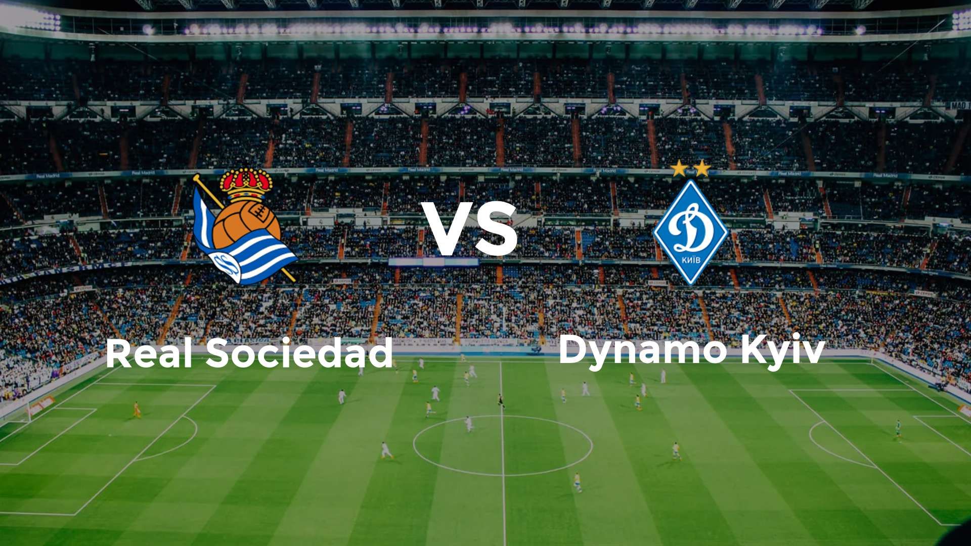 Real Sociedad vs Dynamo Kyiv