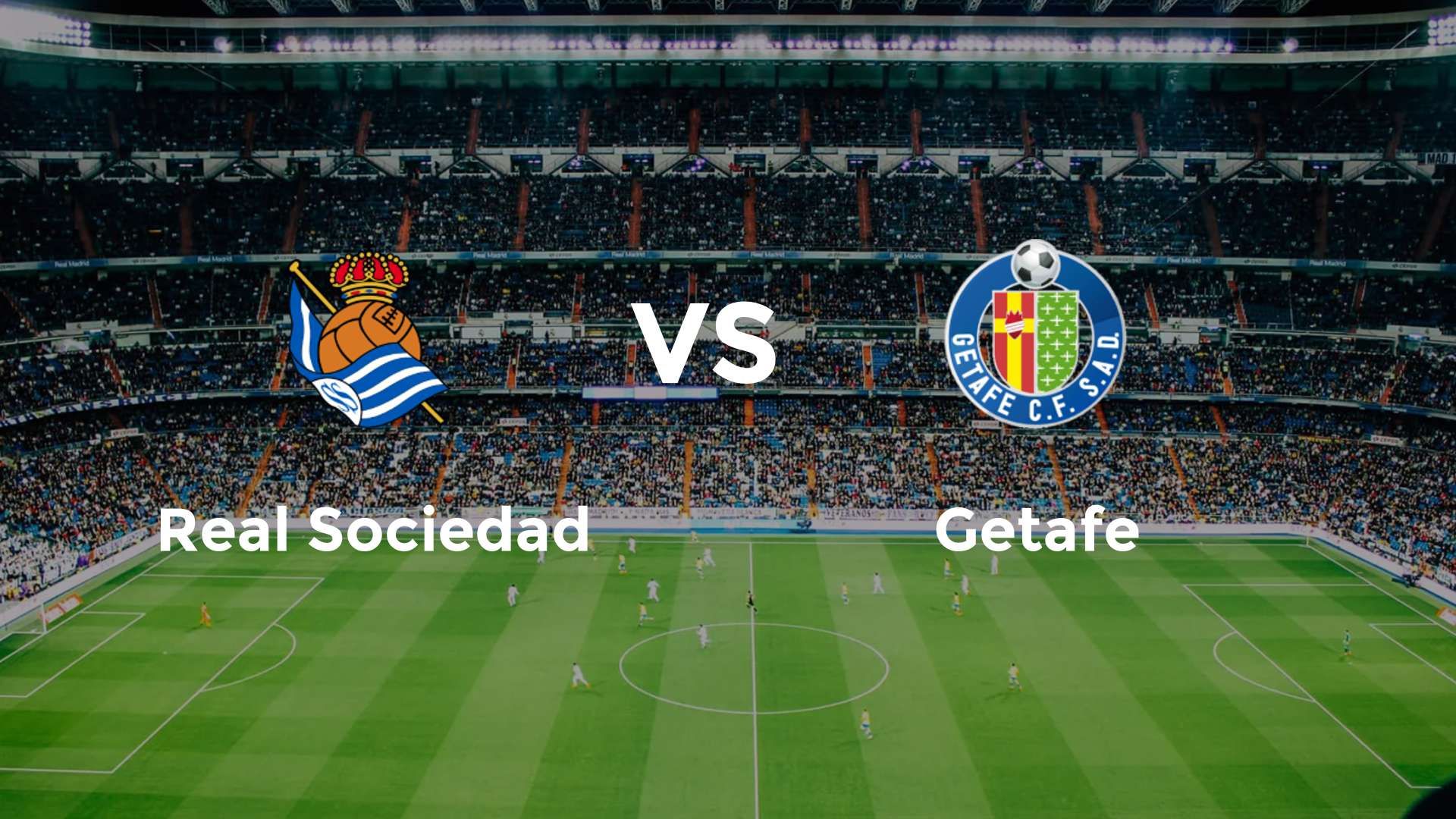 Real Sociedad vs Getafe