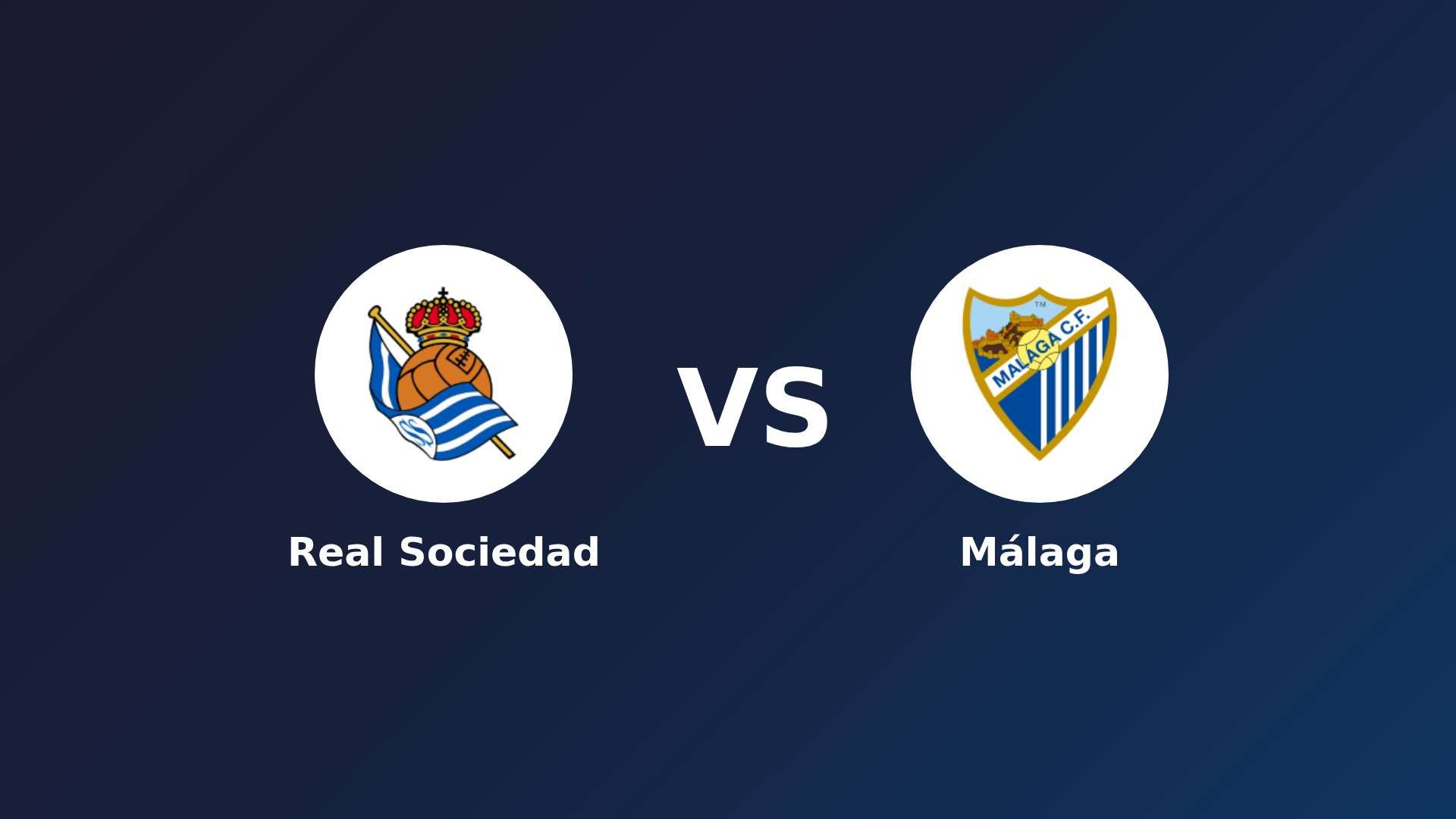 Real Sociedad vs Málaga